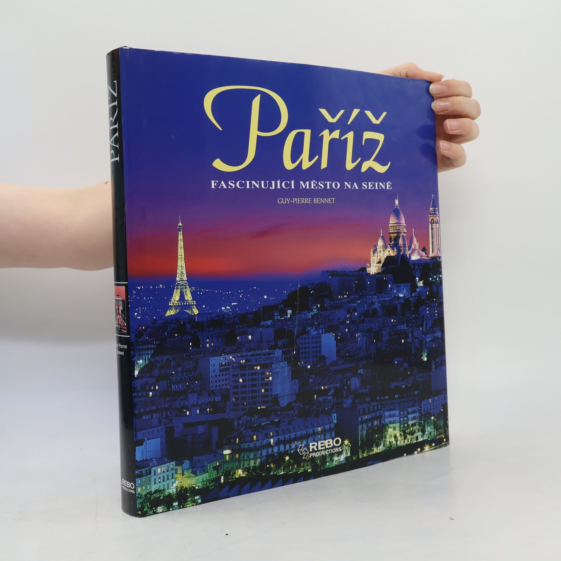 Guy Pierre Bennet Paříž, fascinující město na Seině