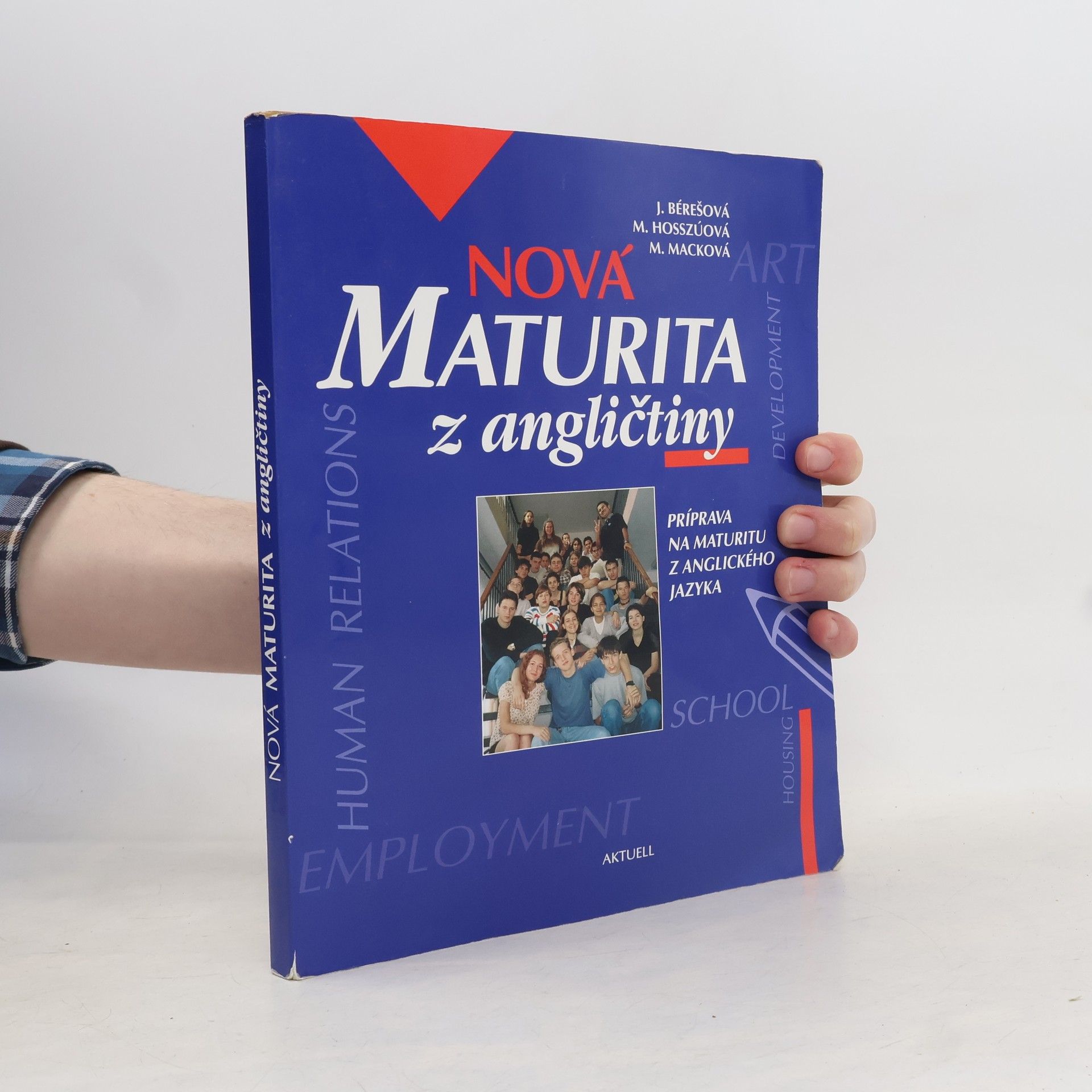 Jana Bérešová Nová maturita z angličtiny : príprava na maturitu z anglického jazyka