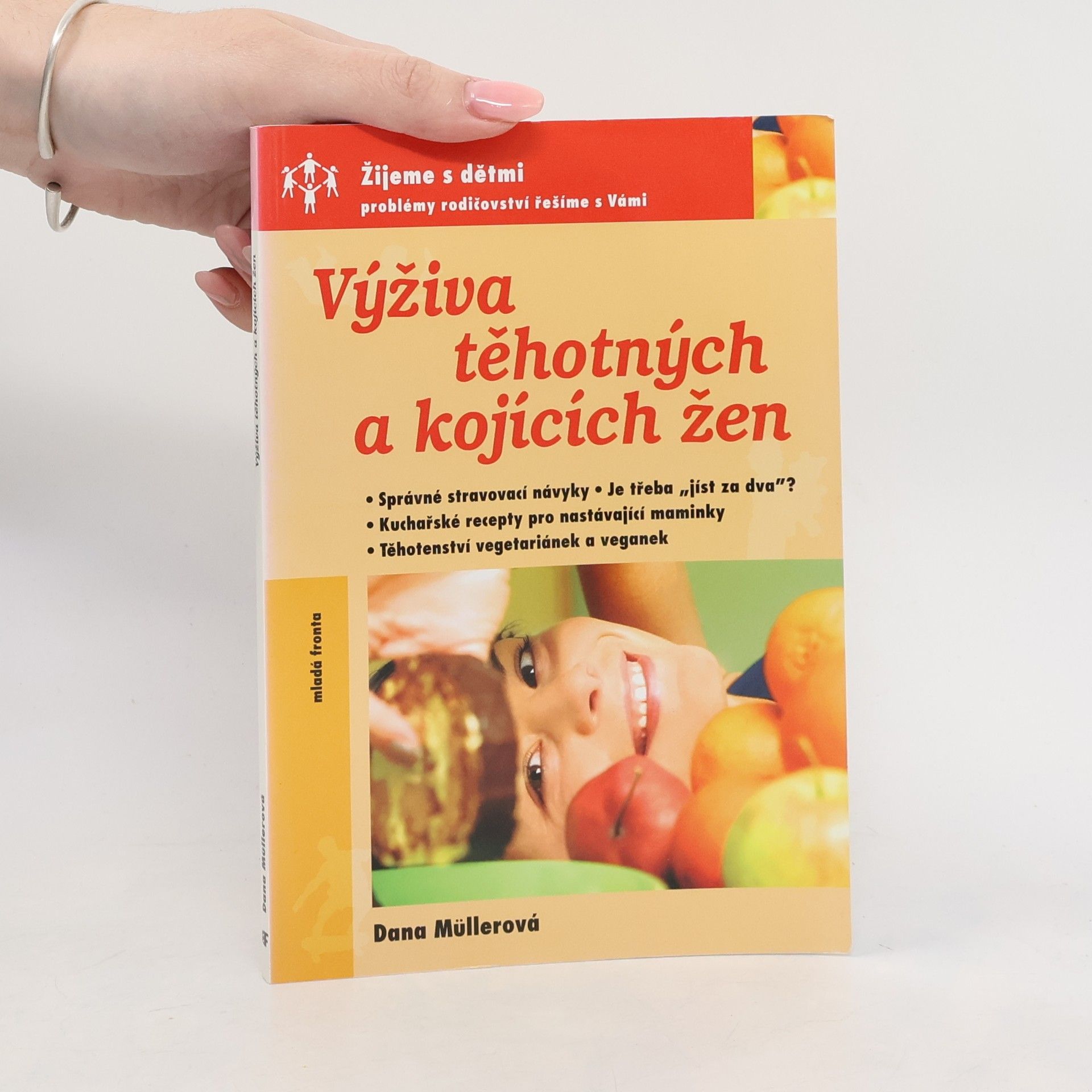 Dana Müller-Braun Výživa těhotných a kojících žen
