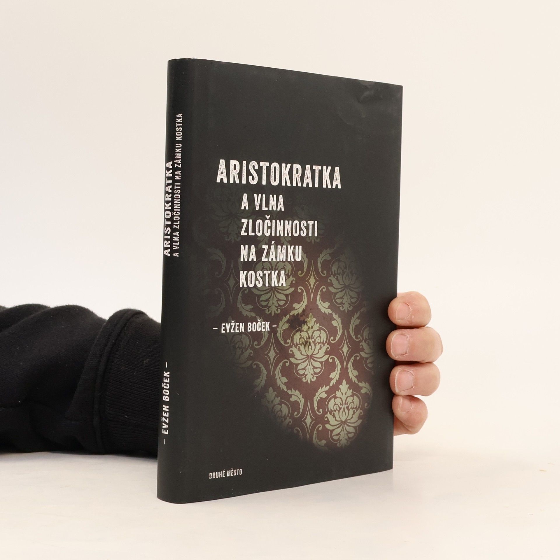 Evžen Boček Aristokratka a vlna zločinnosti na zámku Kostka