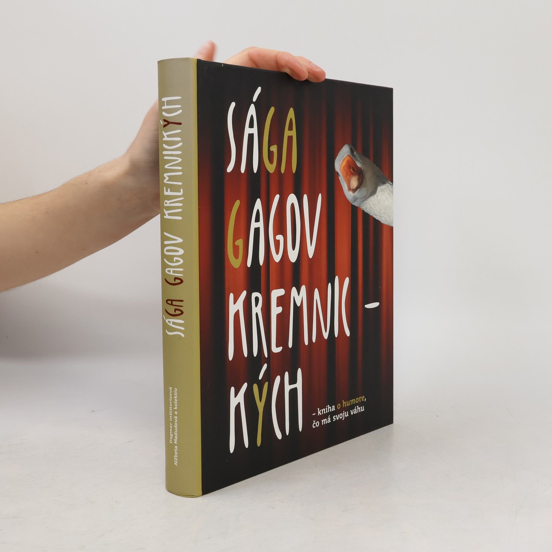 Alžbeta Madudová Sága gagov kremnických : kniha o humore, čo má svoju váhu