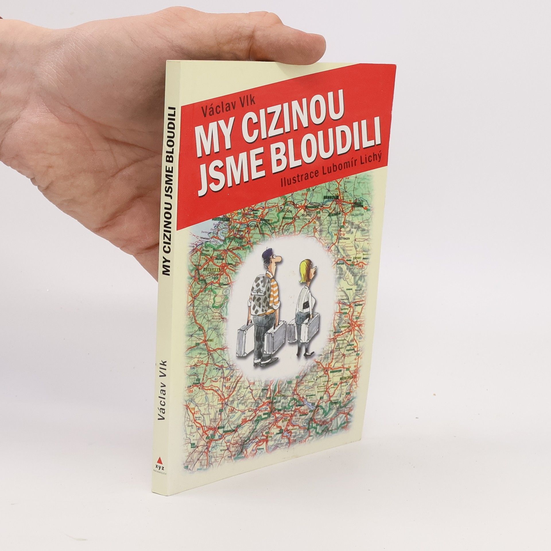 Václav Vlk My cizinou jsme bloudili