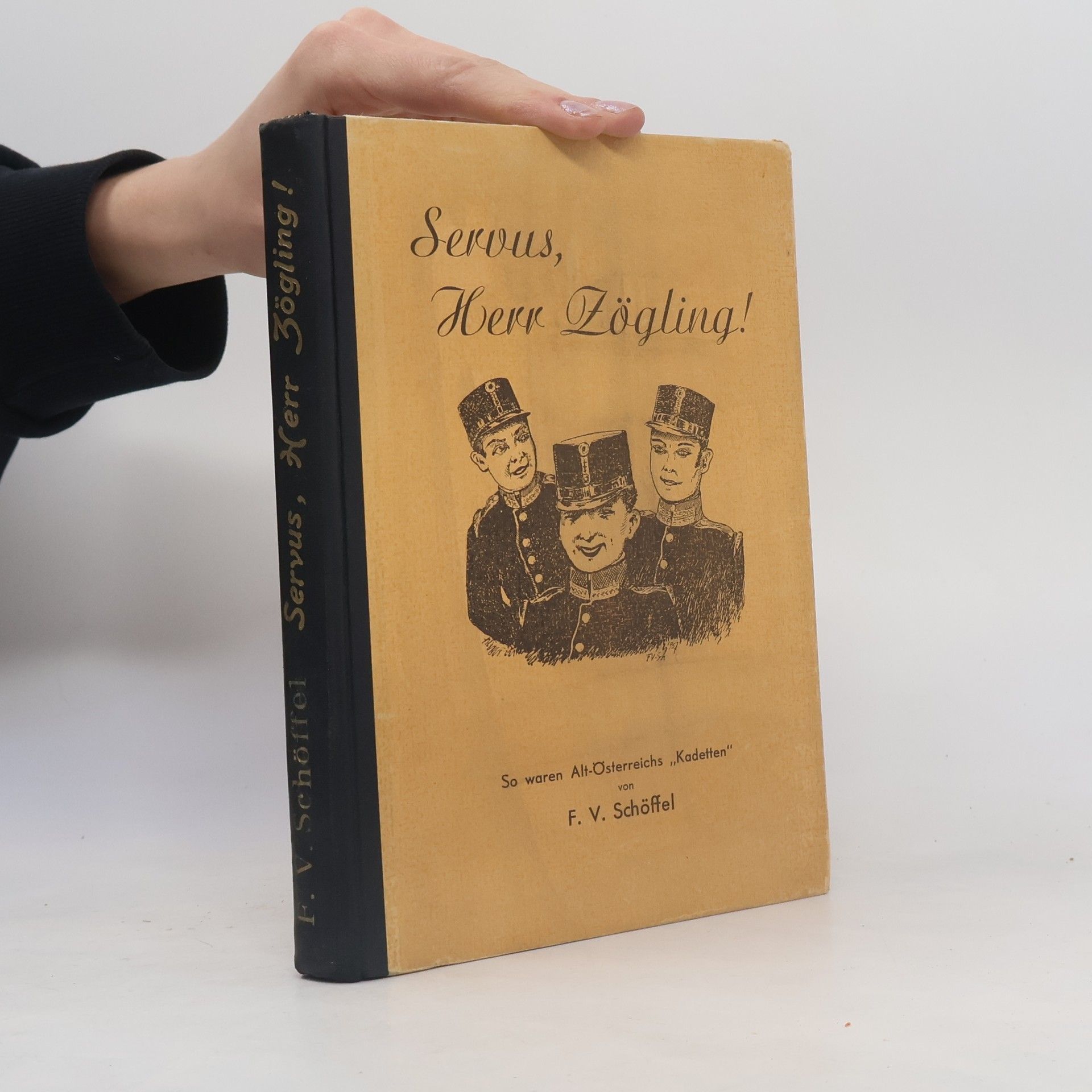 Franz V. Schöffel Servus, Herr Zögling!