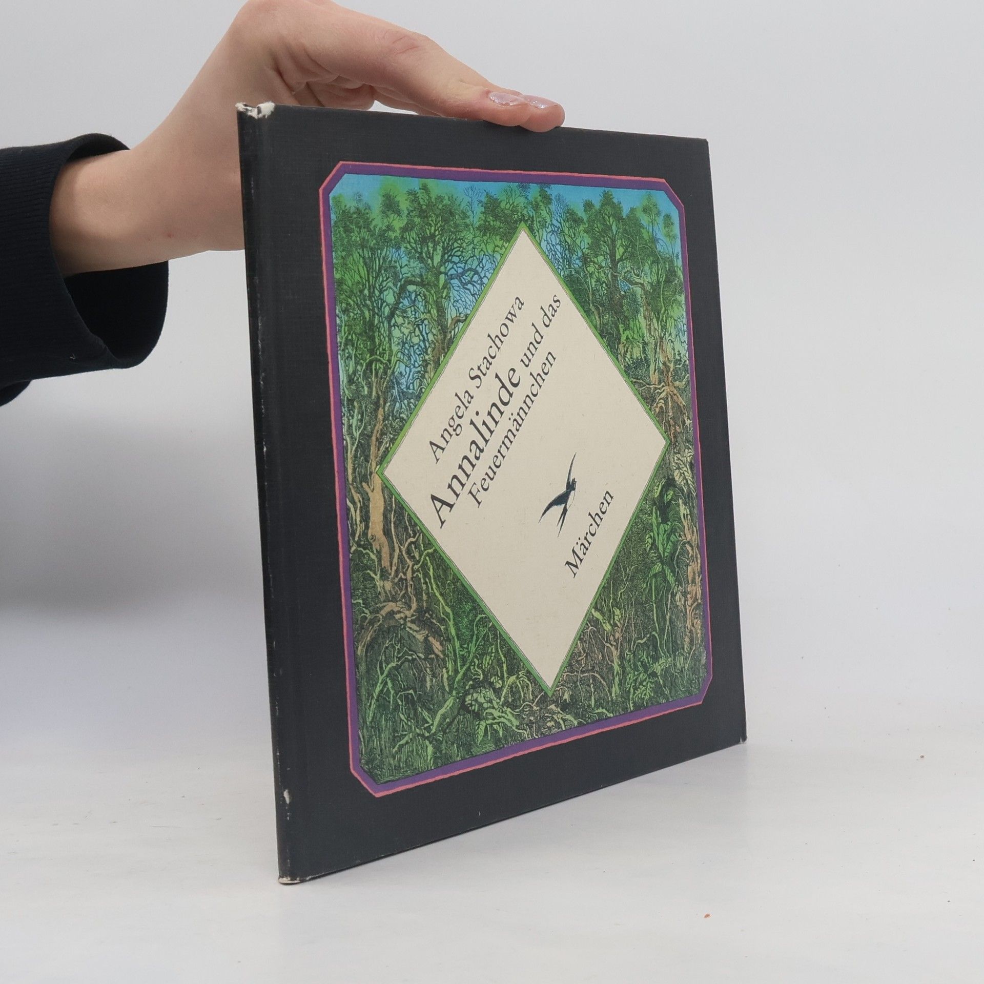 Angela Stachowa Annalinde und das Feuermännchen. Märchen