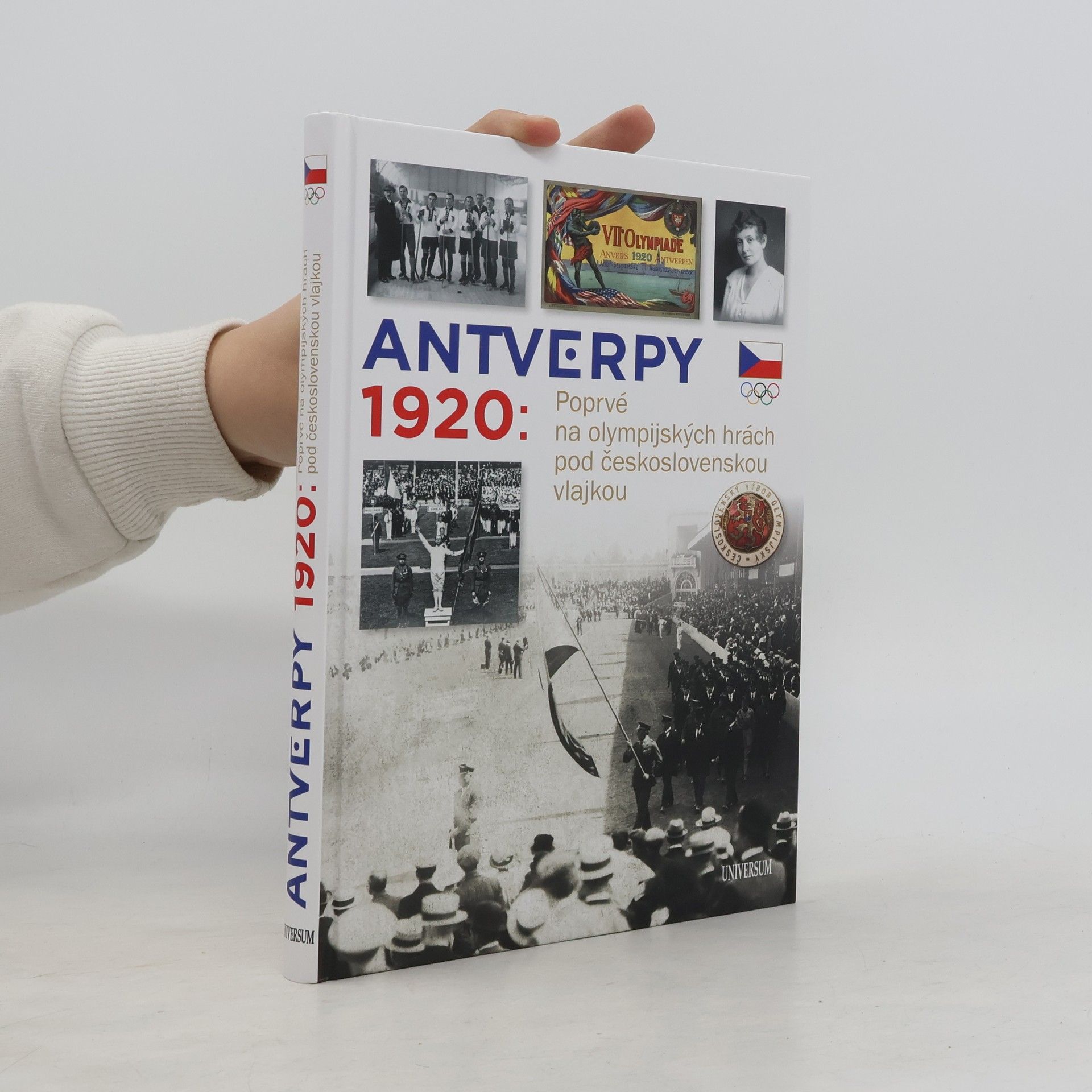 Zdeněk Škoda Antverpy 1920 : poprvé na olympijských hrách pod československou vlajkou