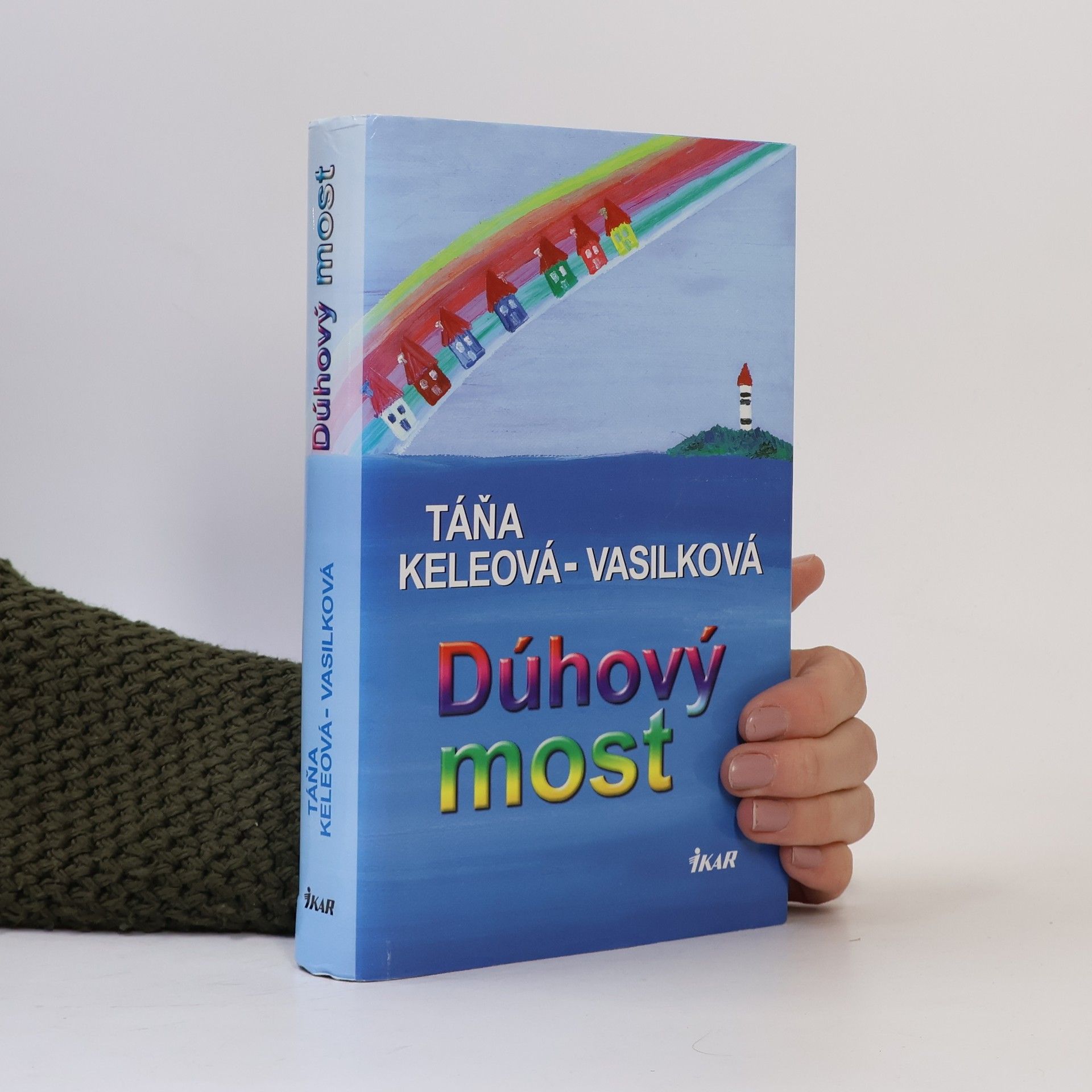 Táňa Keleová-Vasilková Dúhový most