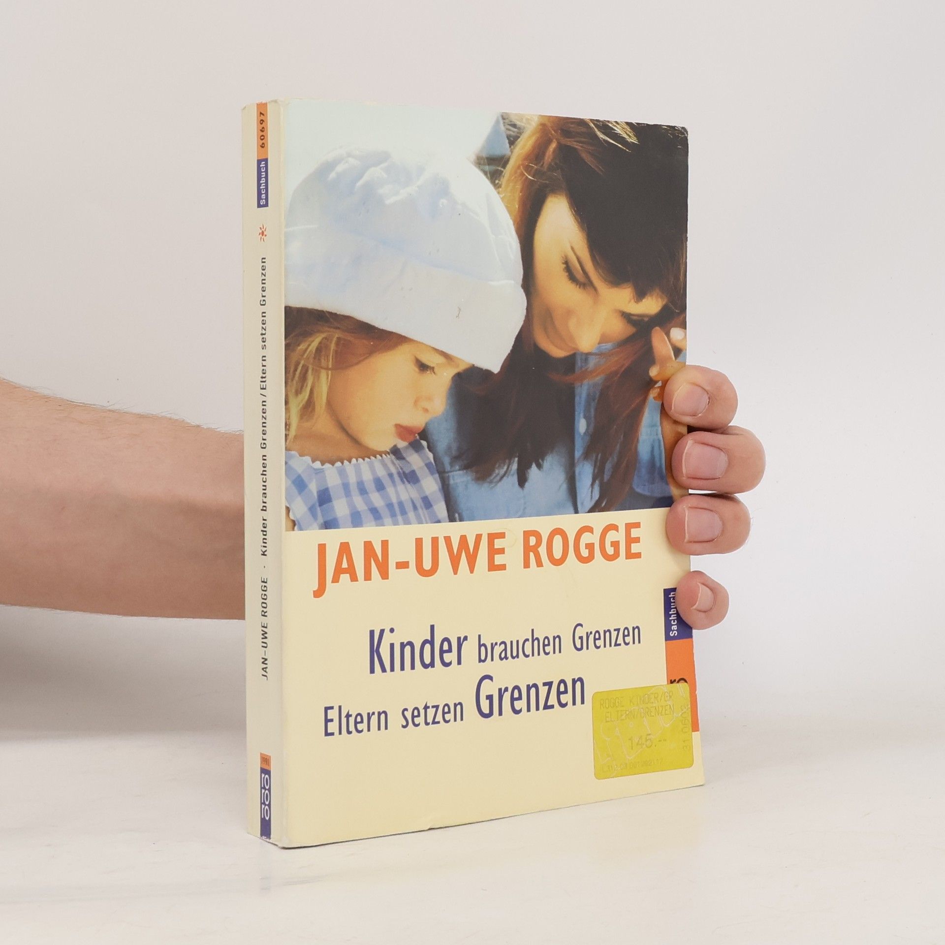 Jan-Uwe Rogge Kinder brauchen Grenzen