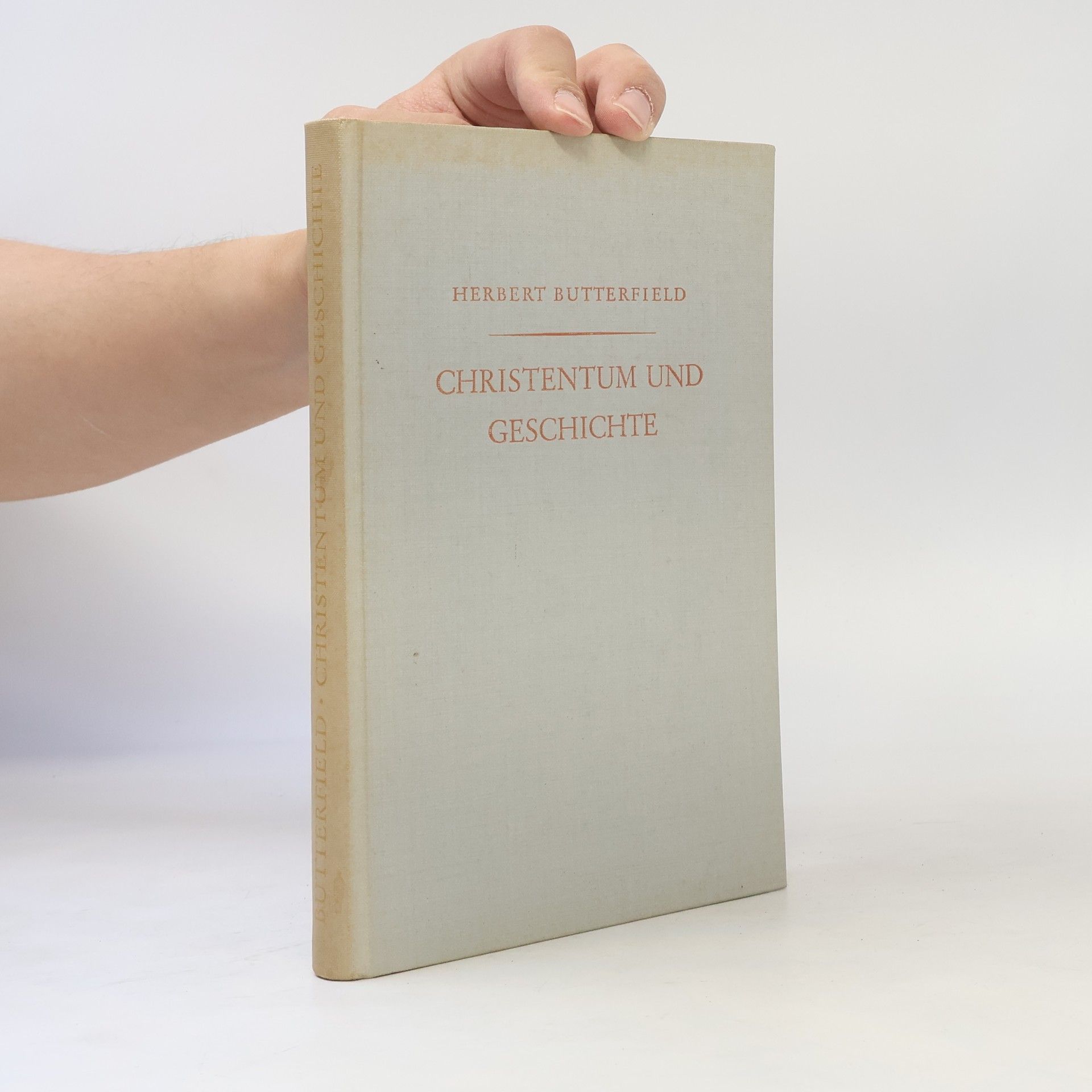 Herbert Butterfield Christentum und Geschichte