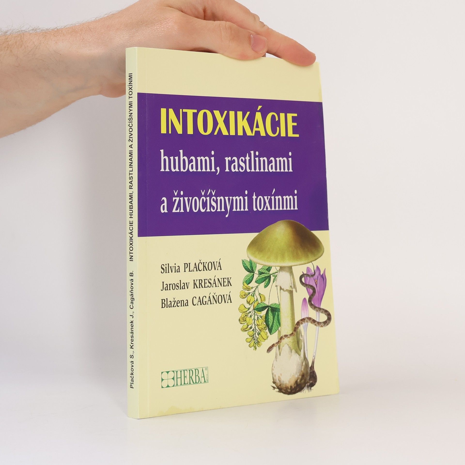 Blažena Cagáňová Intoxikácie hubami, rastlinami a živočíšnymi toxínmi