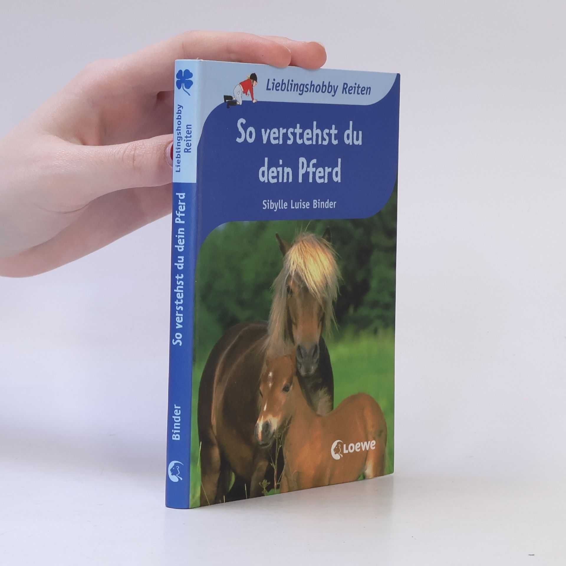 Sibylle Luise Binder So verstehst du dein Pferd