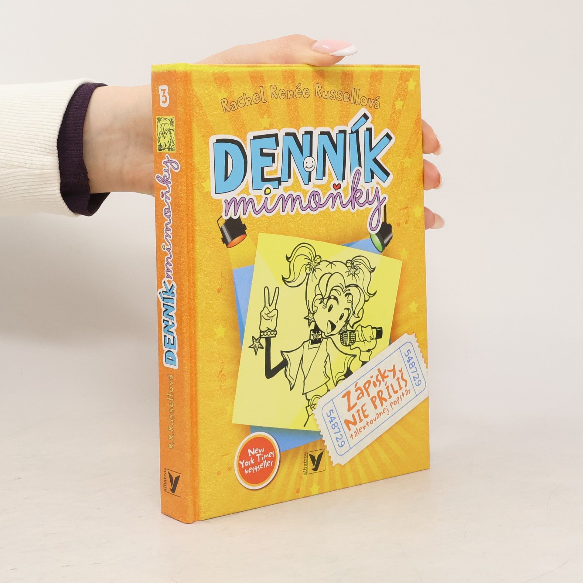 Rachel Renee Russell Denník mimoňky 3. Zápisky nie príliš talentovanej popstar