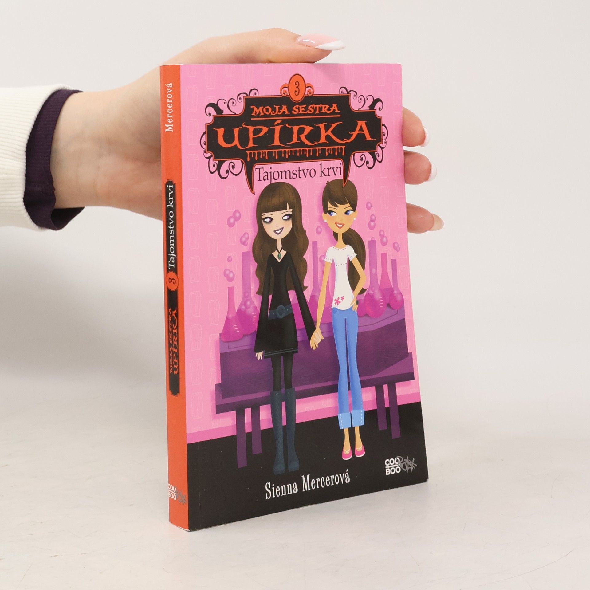 Sienna Mercer Moja sestra upírka. Tajomstvo krvi