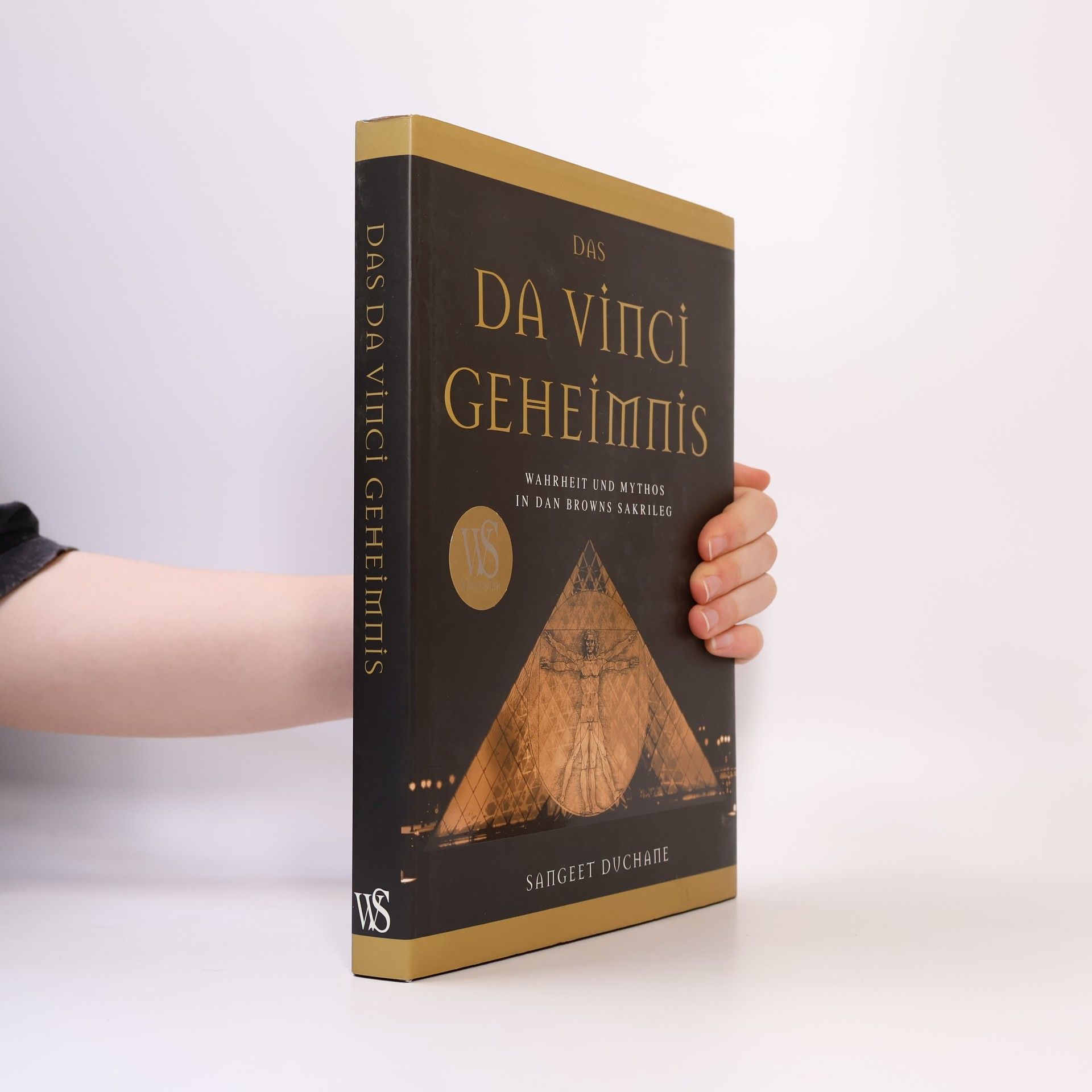 Sangeet Duchane Das Da Vinci Geheimnis. Wahrheit und Mythos in Dan Browns Sakrileg