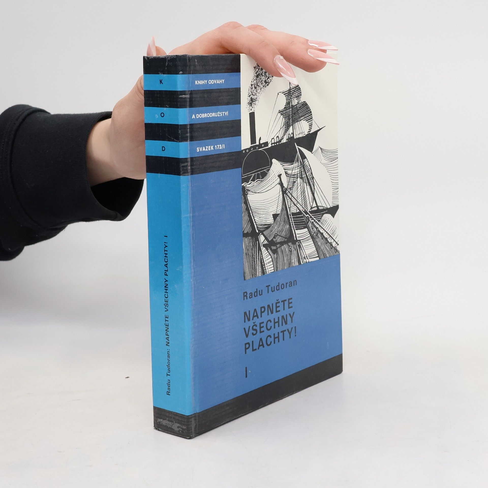 Radu Tudoran Napněte všechny plachty! I.