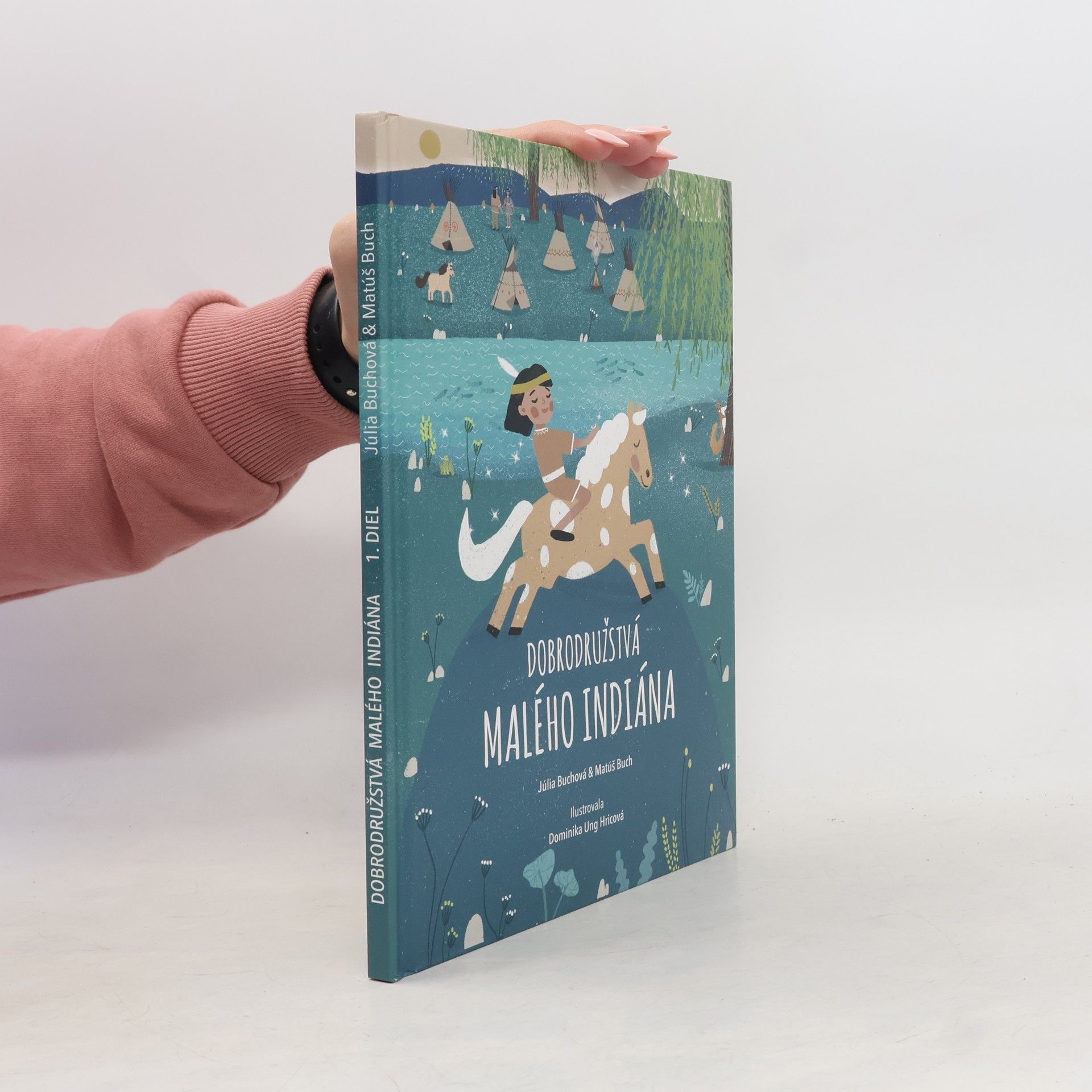 Júlia Buchová a Matúš Buch Dobrodružstvá malého indiána