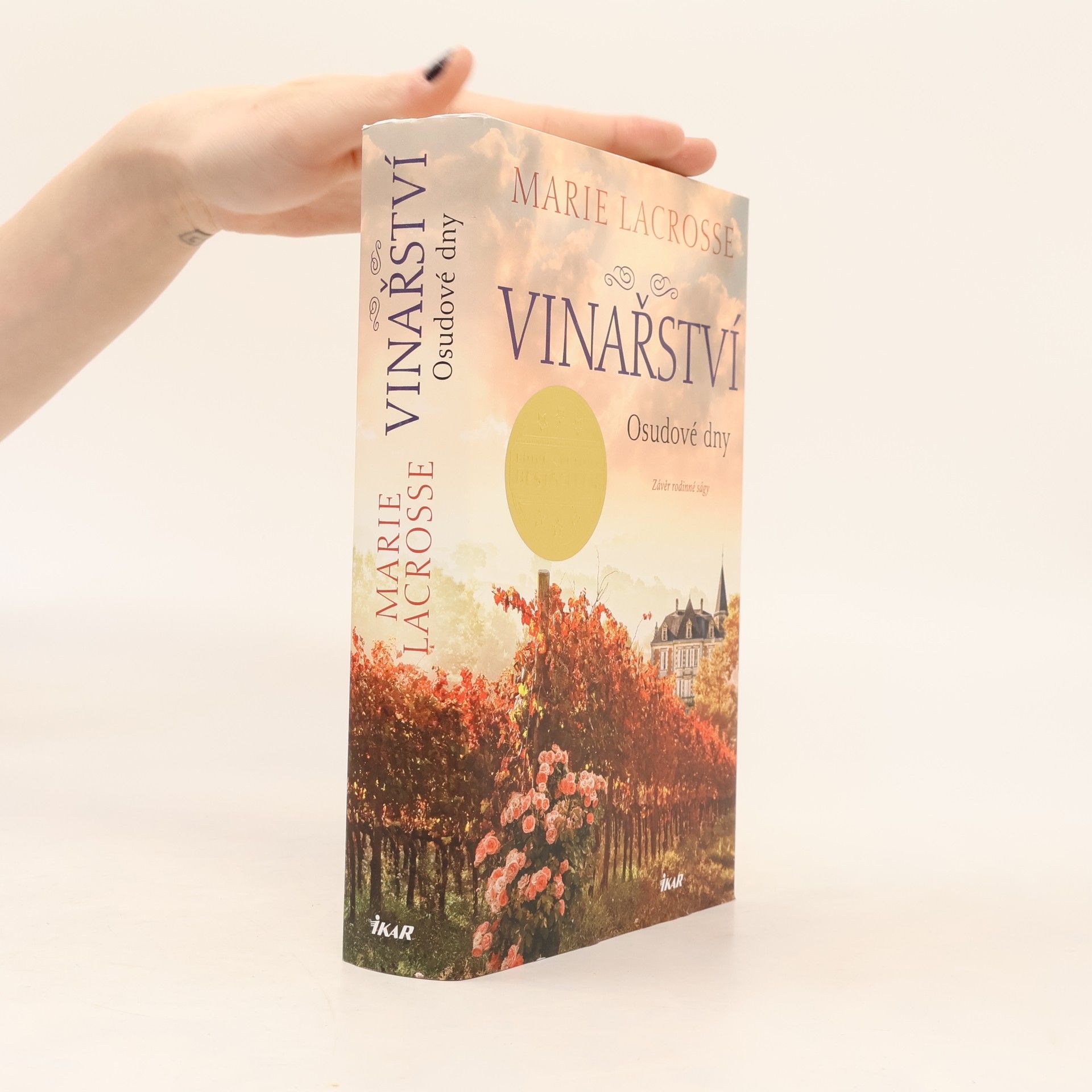 Marie Lacrosse Vinařství : závěr rodinné ságy. Osudové dny