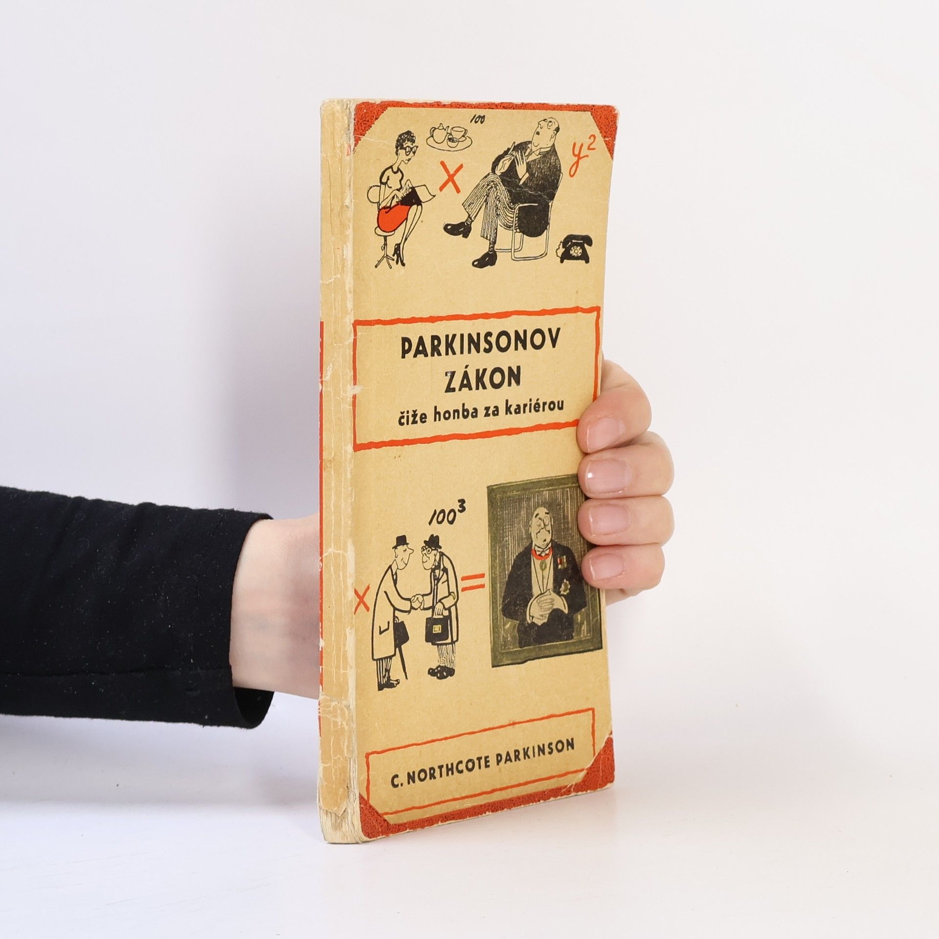 C. Northcote Parkinson Parkinsonov zákon čiže honba za kariérou