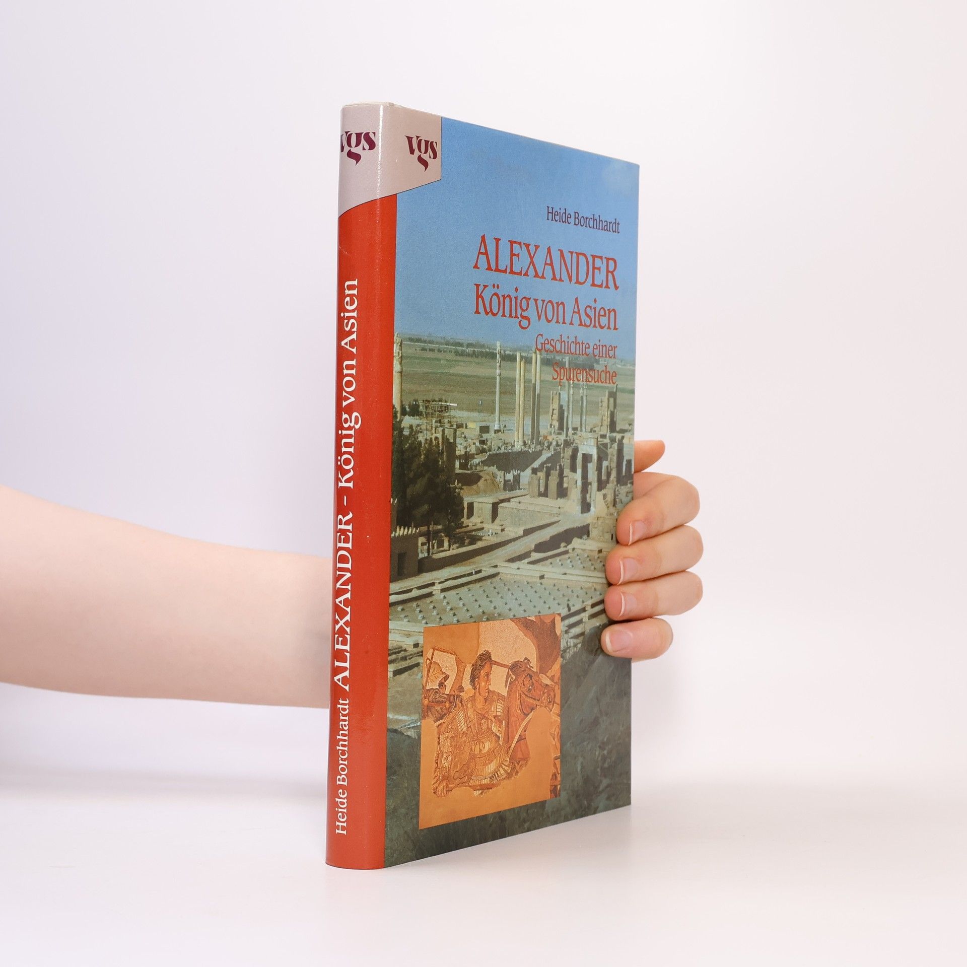 Heide Borchhardt Alexander, König von Asien