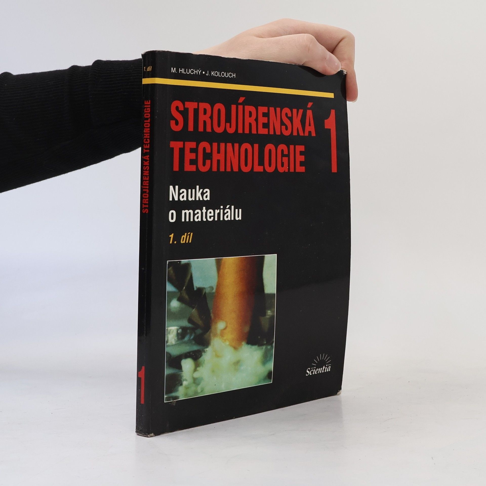 J. Kolouch Strojírenská technologie 1: nauka o materiálu