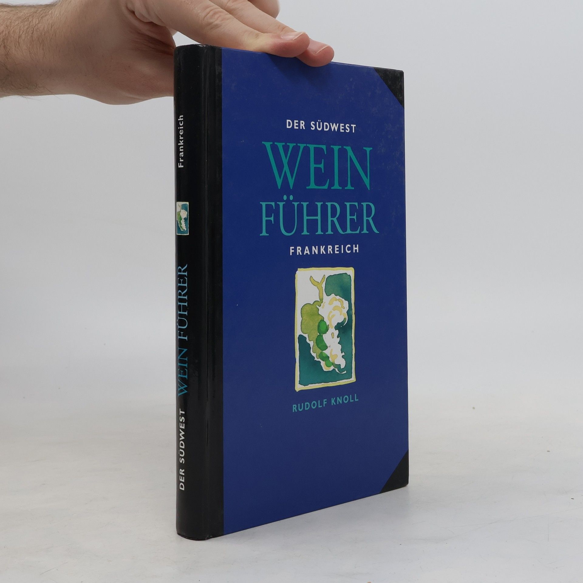 Rudolf Knoll Der Südwest. Weinführer Frankreich