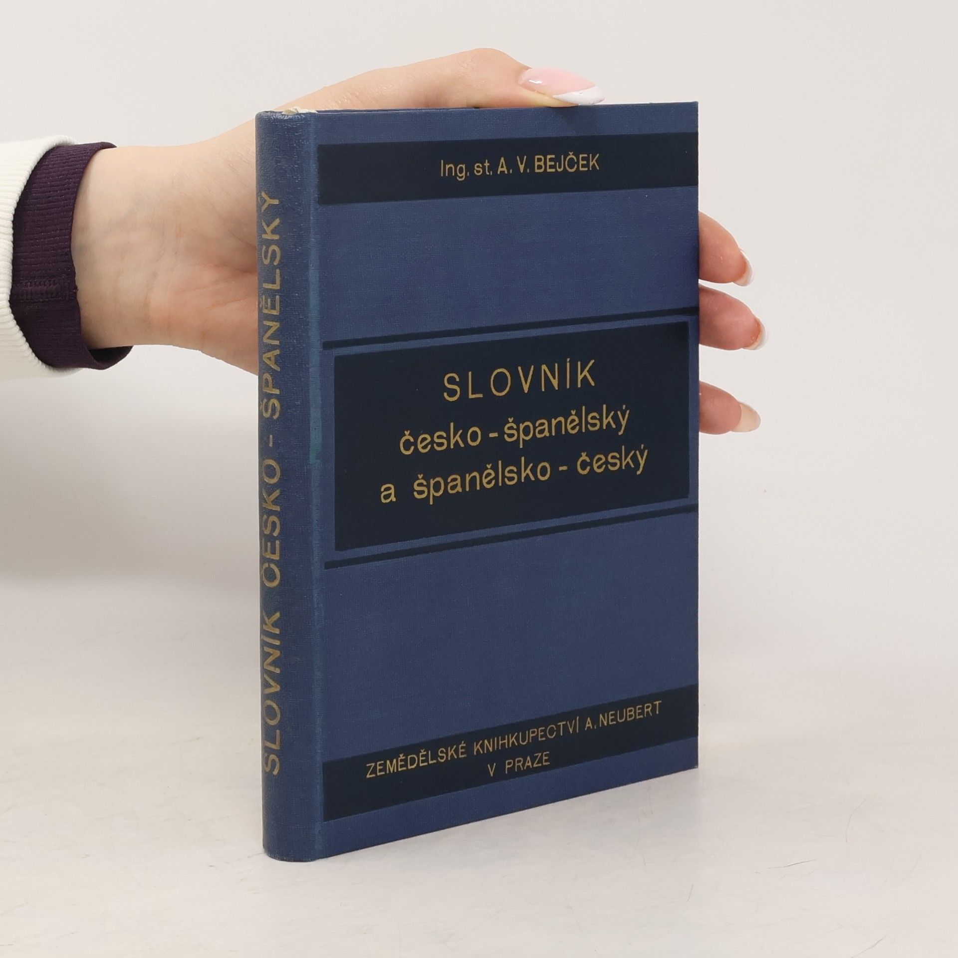 Antonín Vratislav Bejček Slovník česko-španělský a španělsko - český
