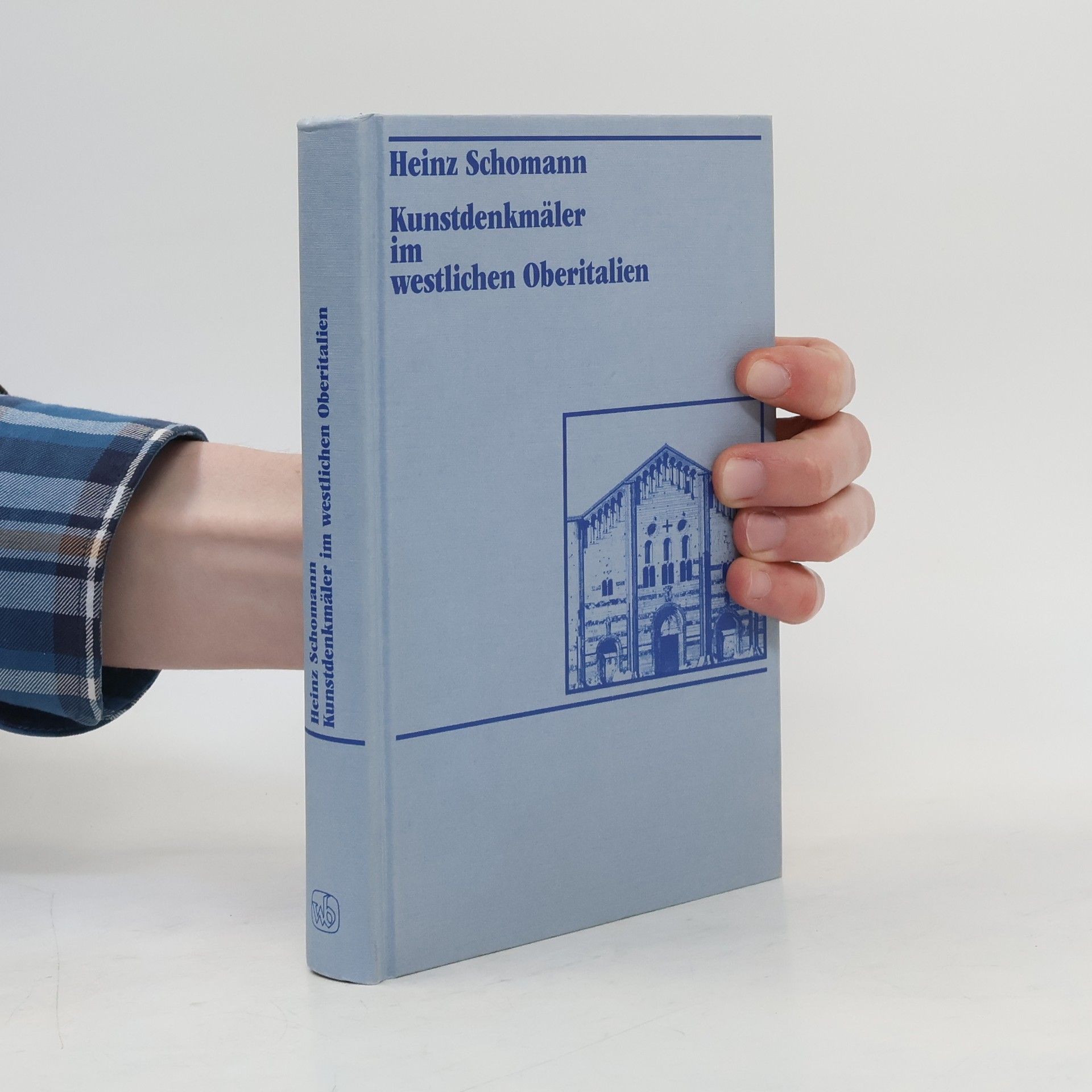 Heinz Schomann Kunstdenkmäler im westlichen Oberitalien