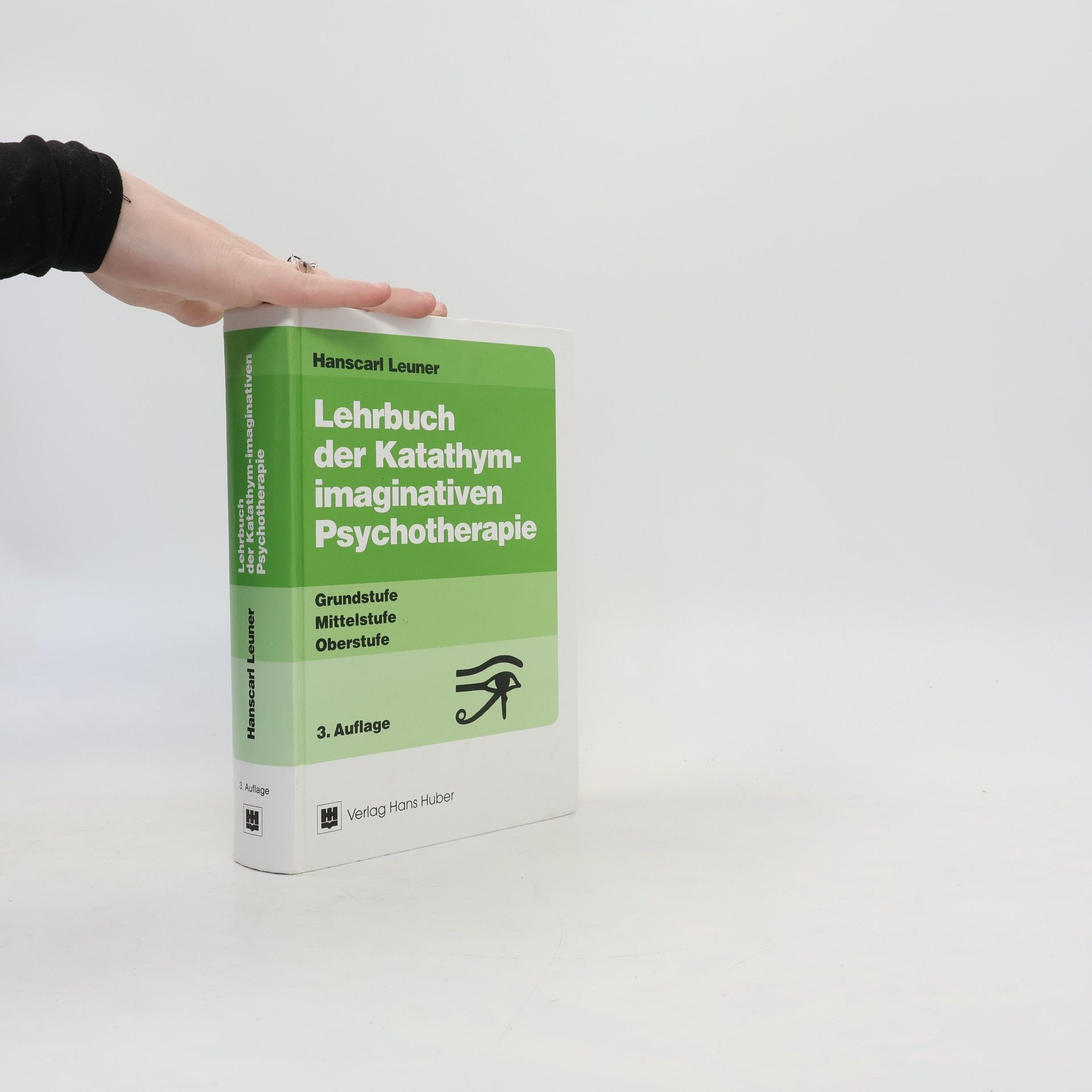 Hanscarl Leuner Lehrbuch der Katathym-Imaginativen Psychotherapie
