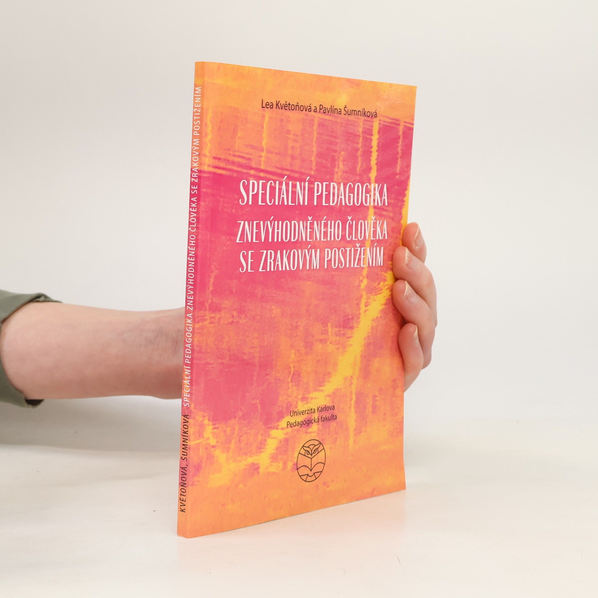 Speciální pedagogika znevýhodněného člověka se zrakovým postižením