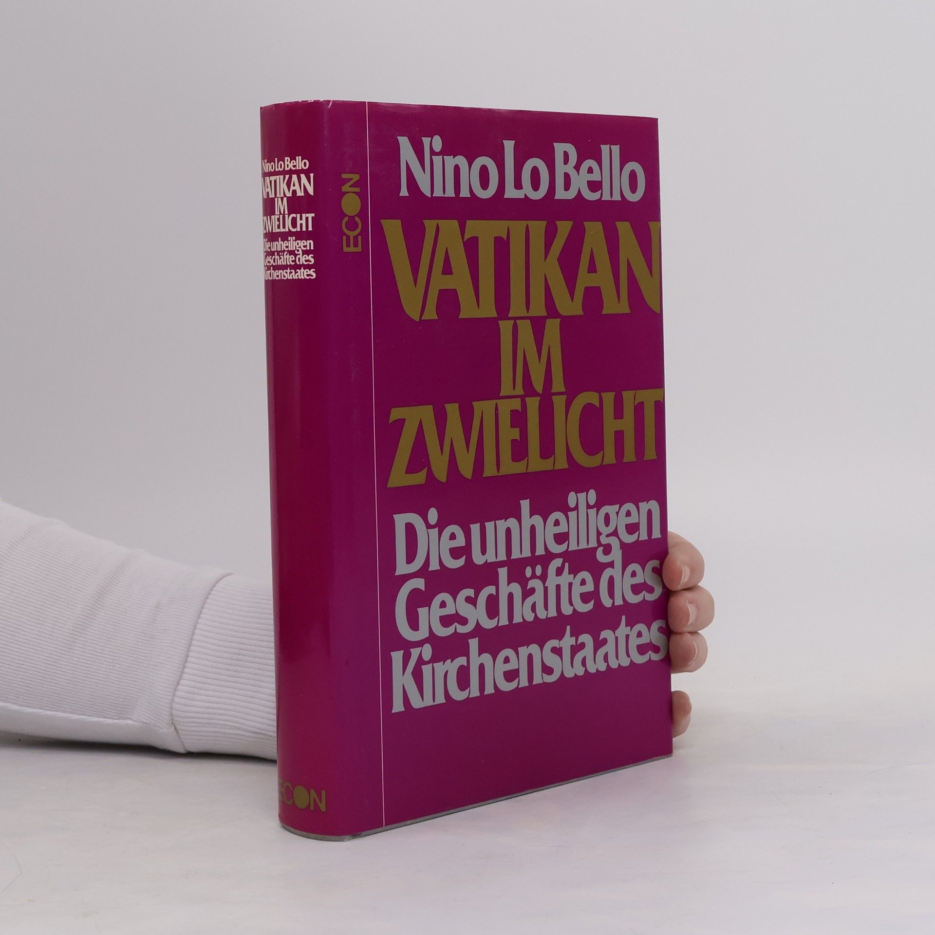 Vatikan im Zwielicht. Die unheiligen Geschäfte des Kirchenstaates