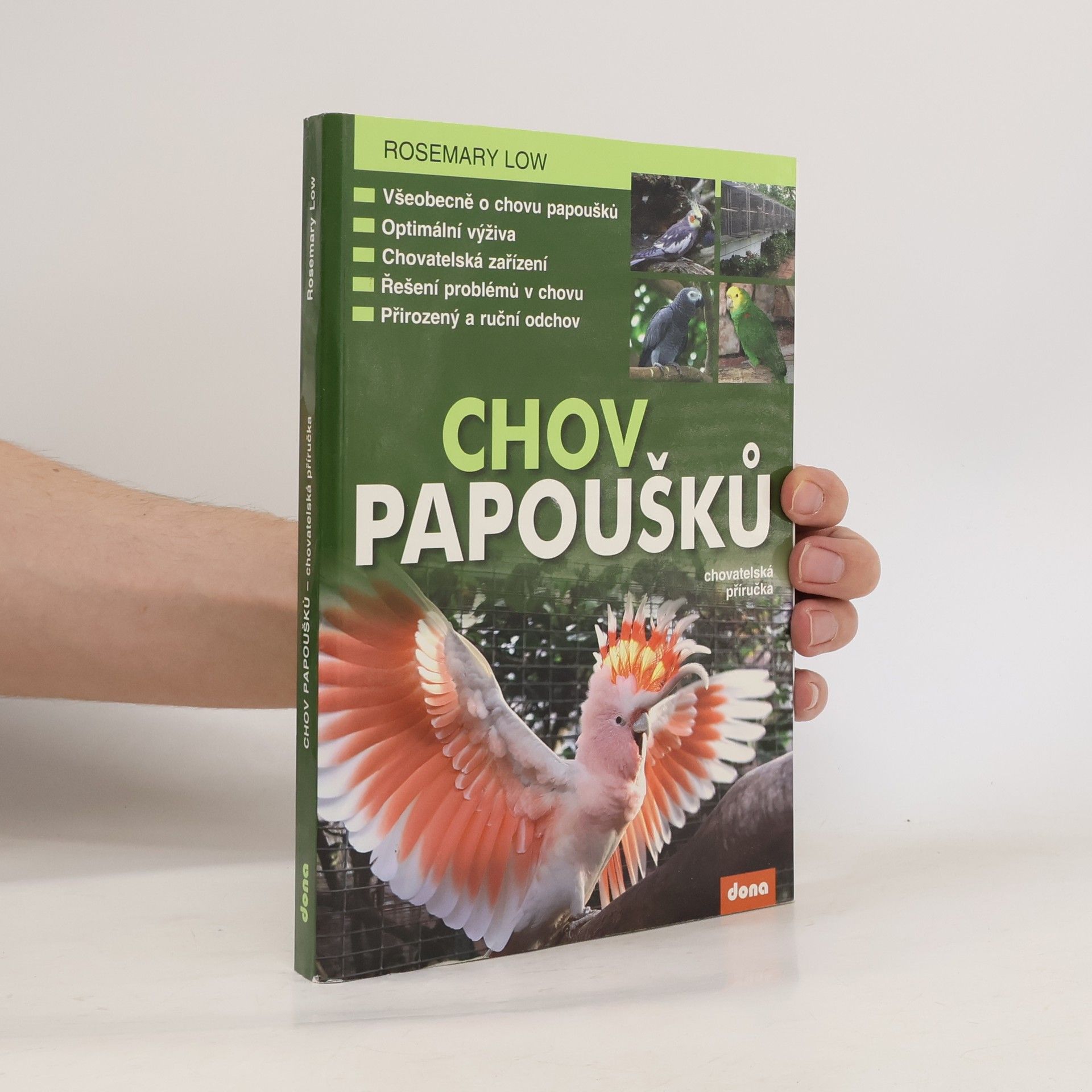 Rosemary Low Chov papoušků - chovatelská příručka