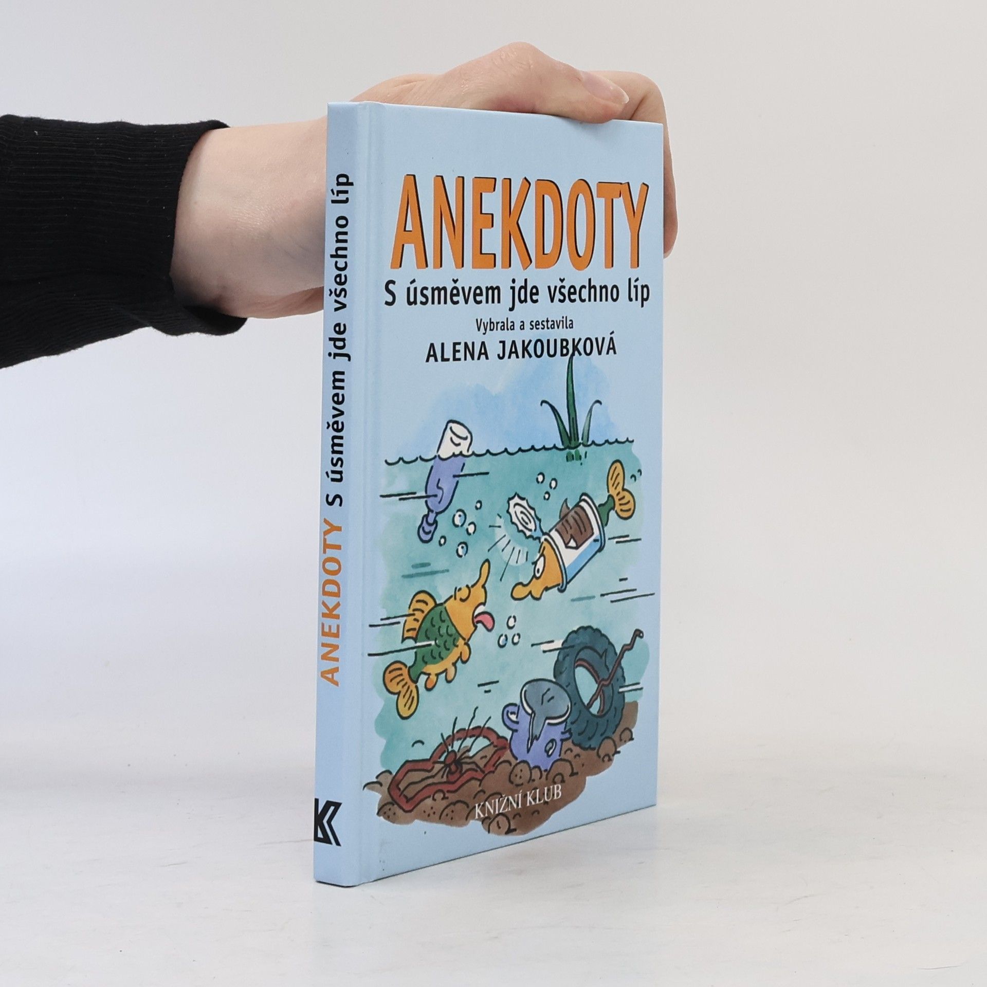 Alena Jakoubková Anekdoty. S úsměvem jde všechno líp