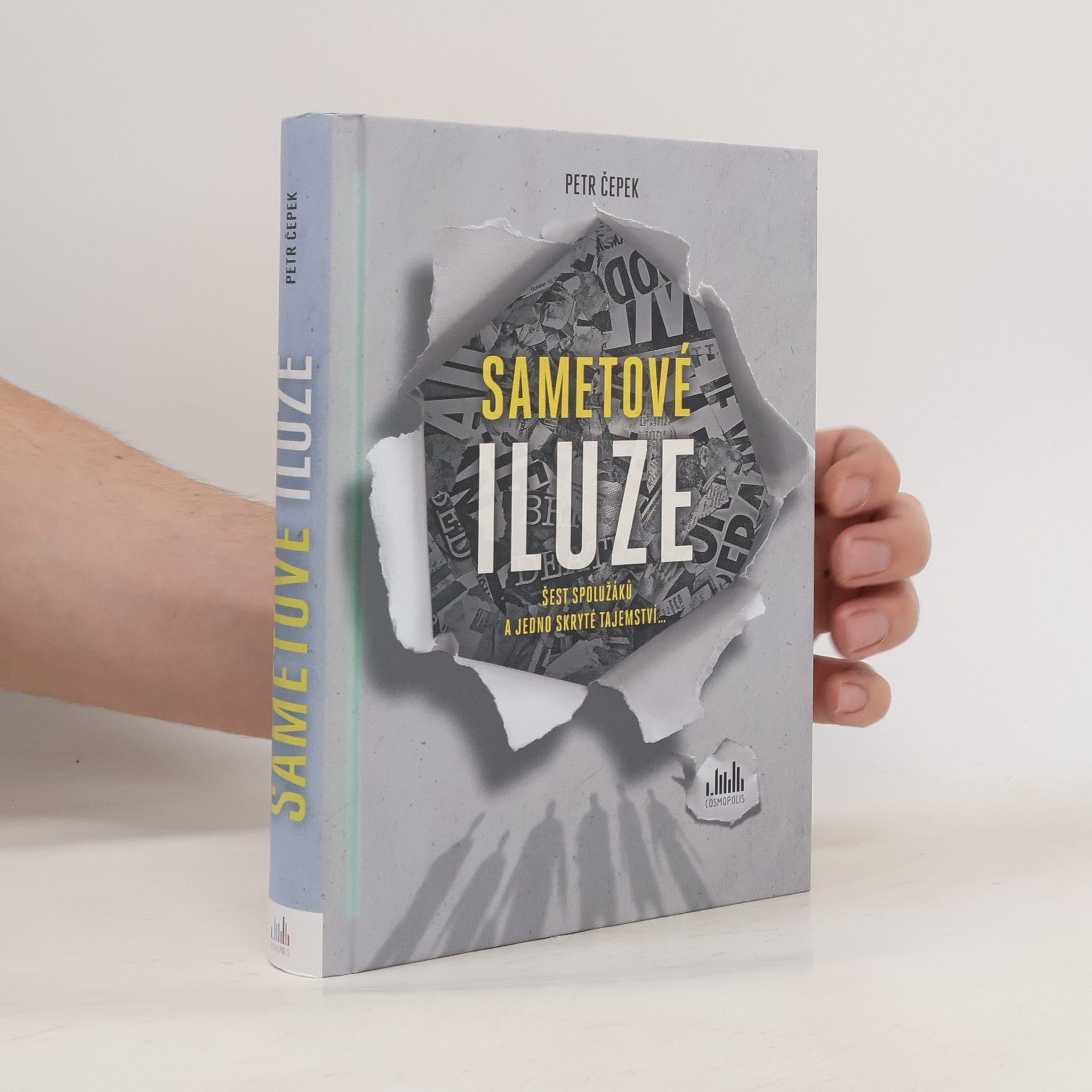 Petr Čepek Sametové iluze : šest spolužáků a jedno skryté tajemství...