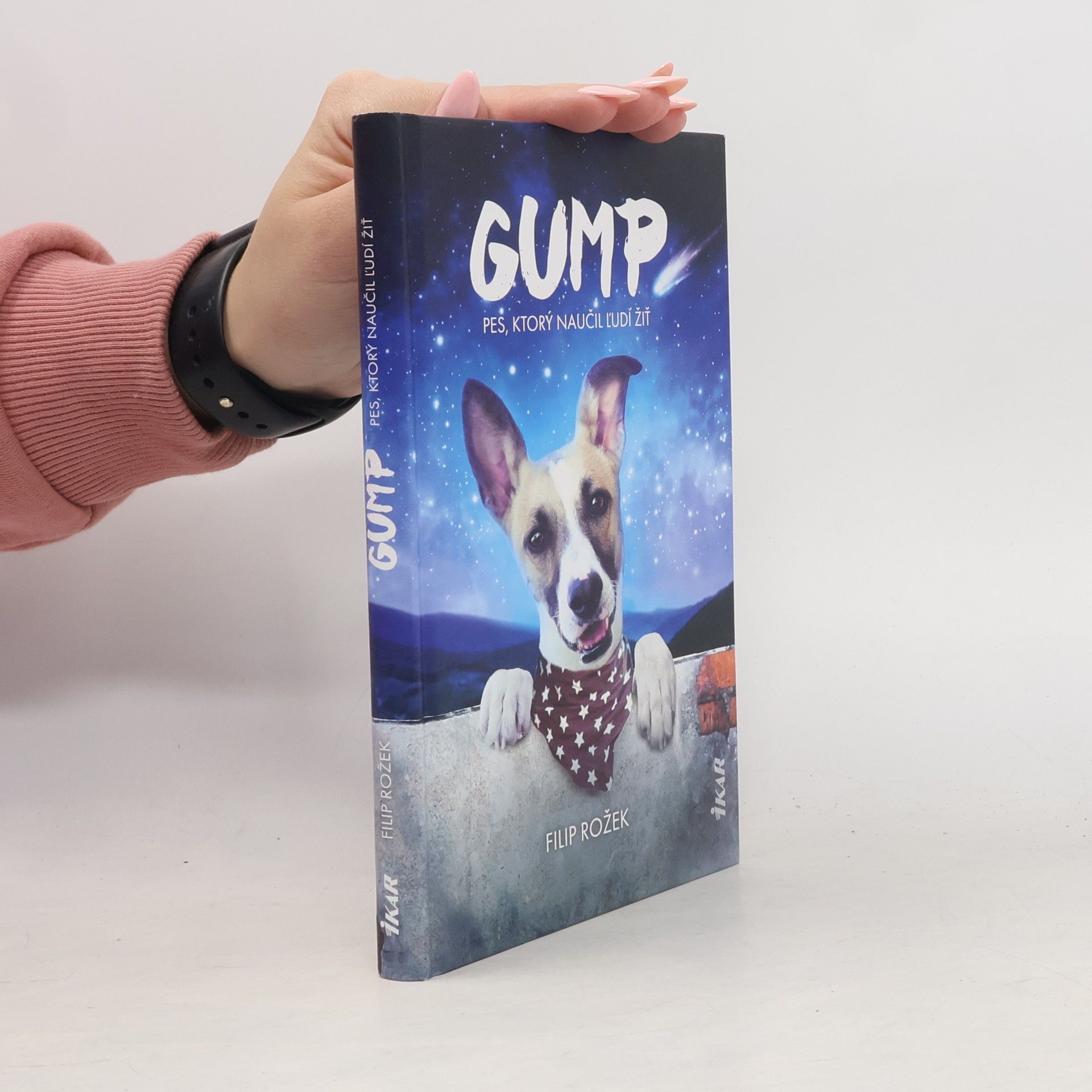 Filip Rožek Gump - pes, ktorý naučil ľudí žiť