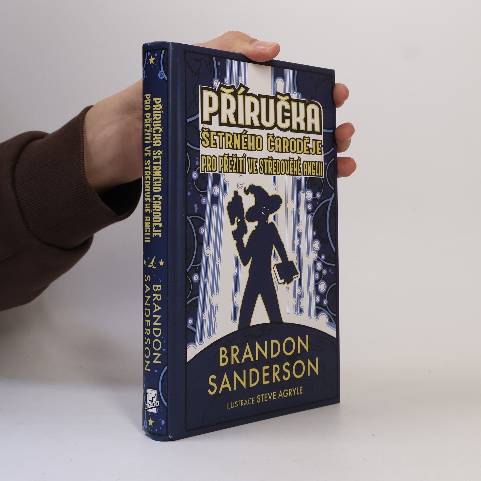 Brandon Sanderson Příručka šetrného čaroděje pro přežití ve středověké Anglii