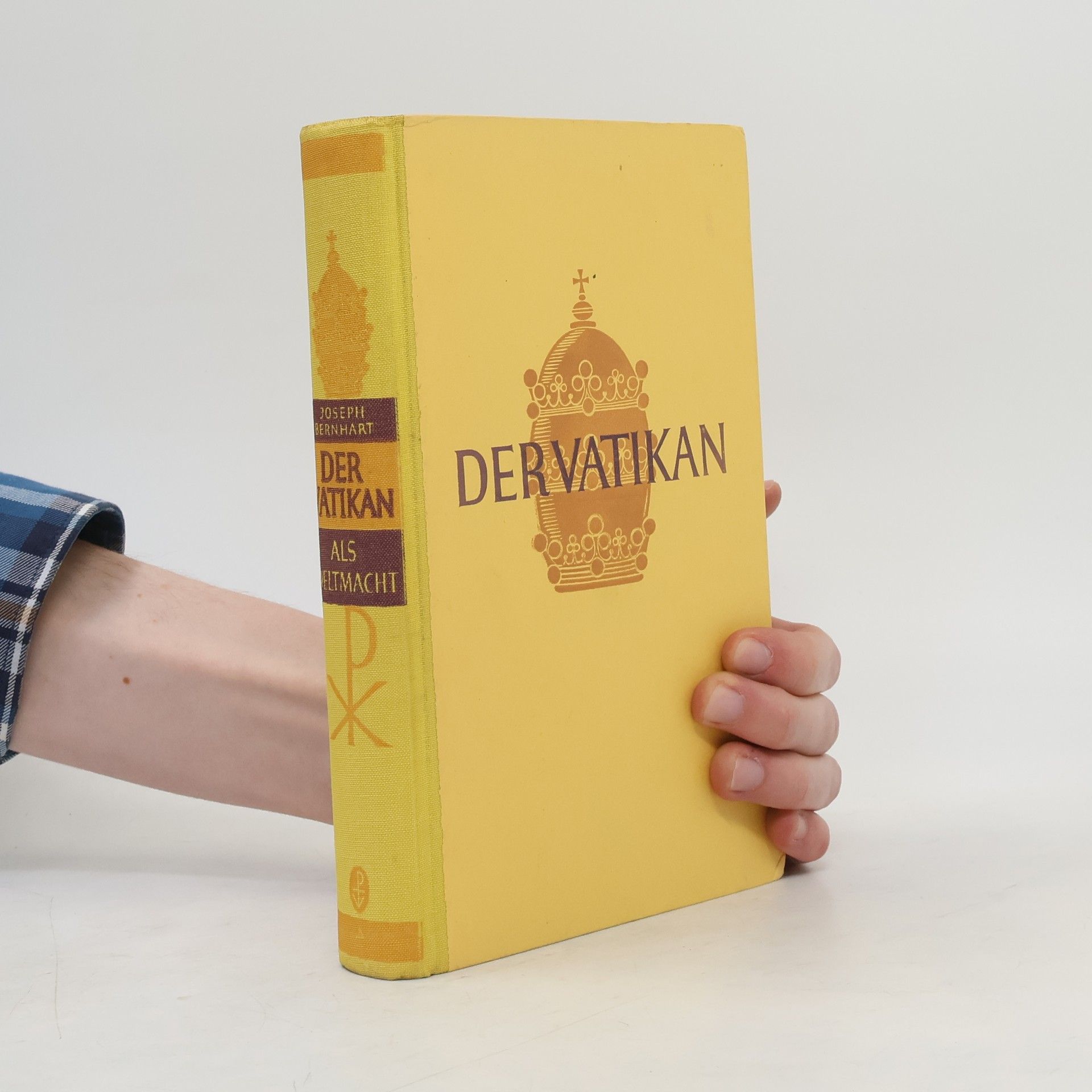 Joseph Bernhart Der Vatikan als Weltmacht
