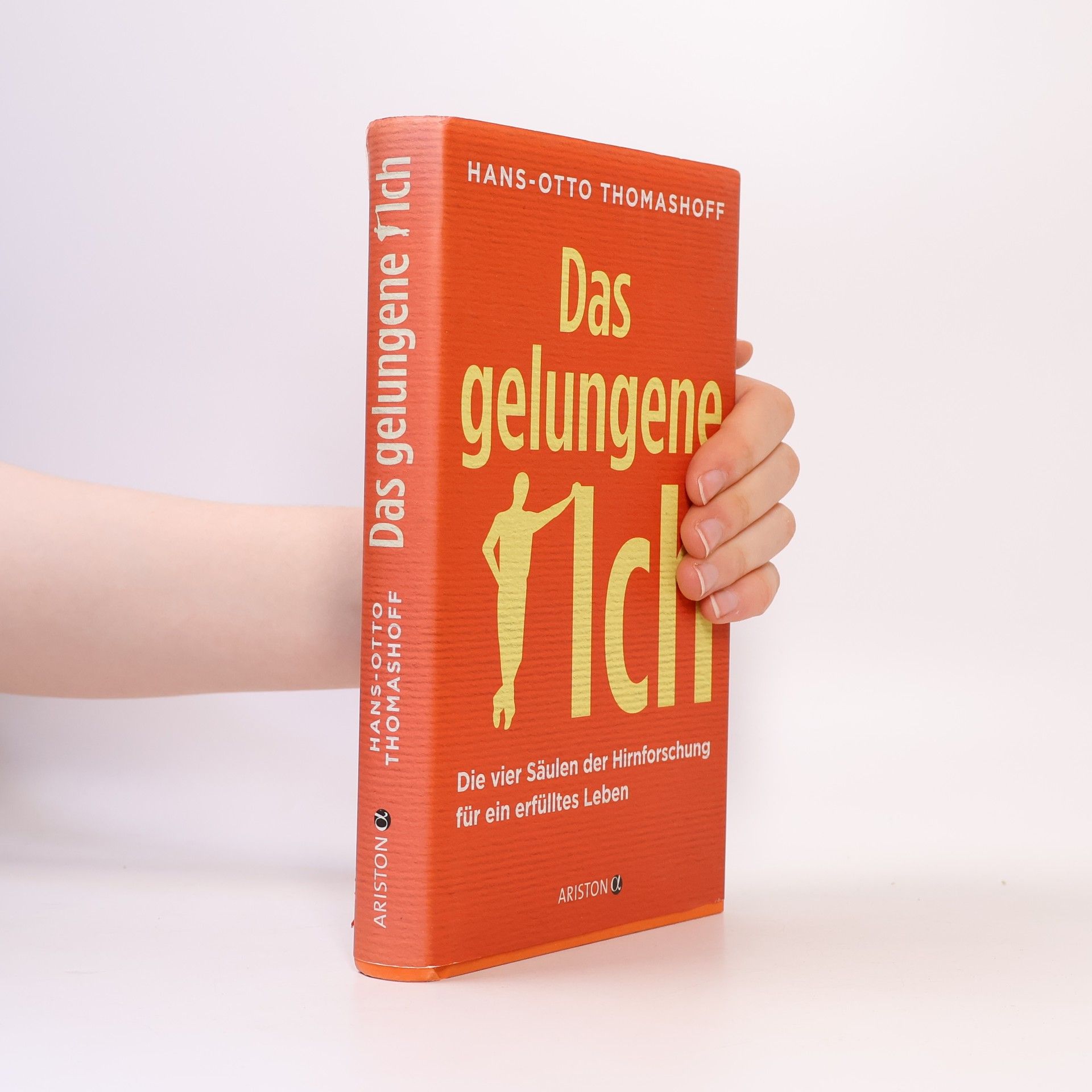 Hans-Otto Thomashoff Das gelungene Ich