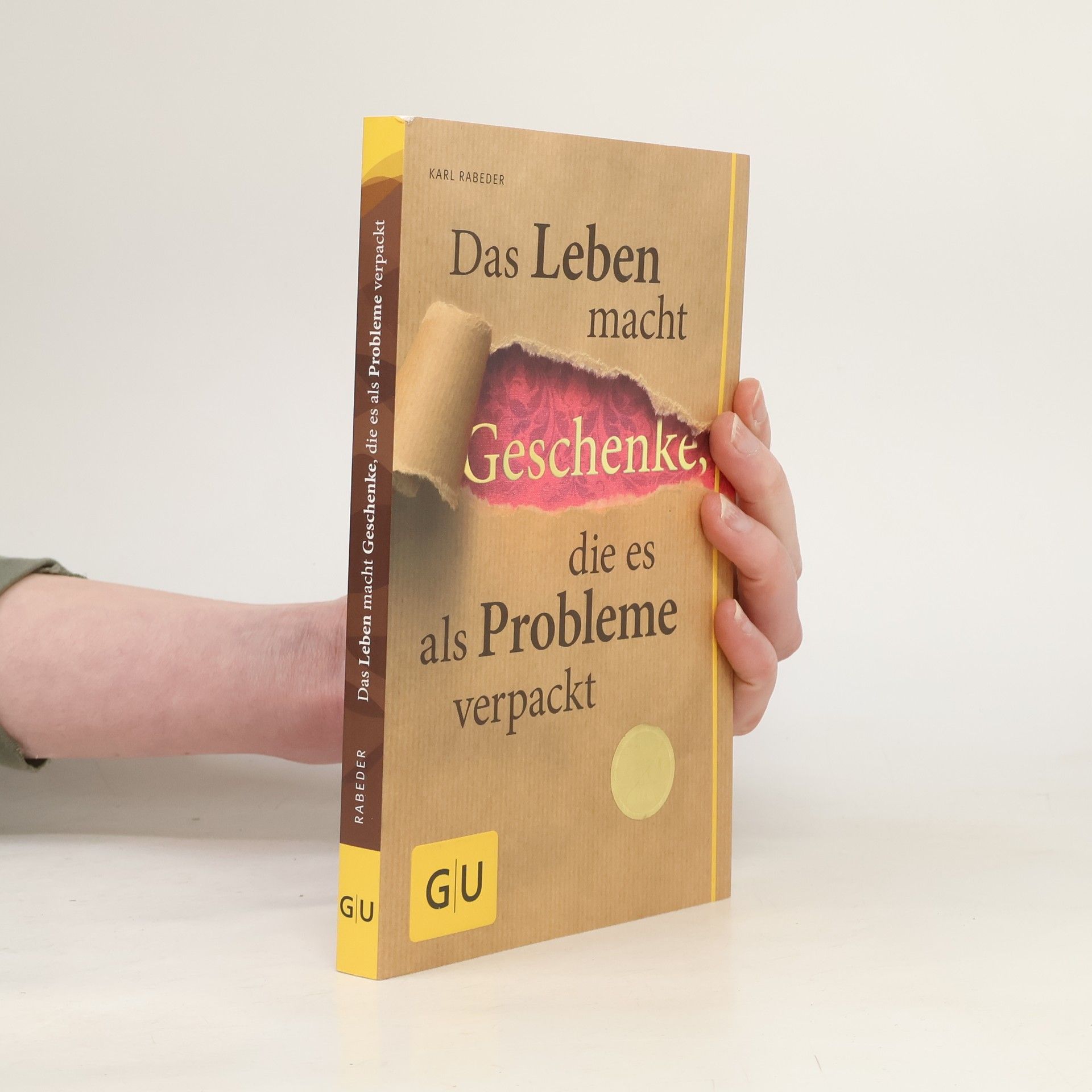 Das Leben macht Geschenke, die es als Probleme verpackt