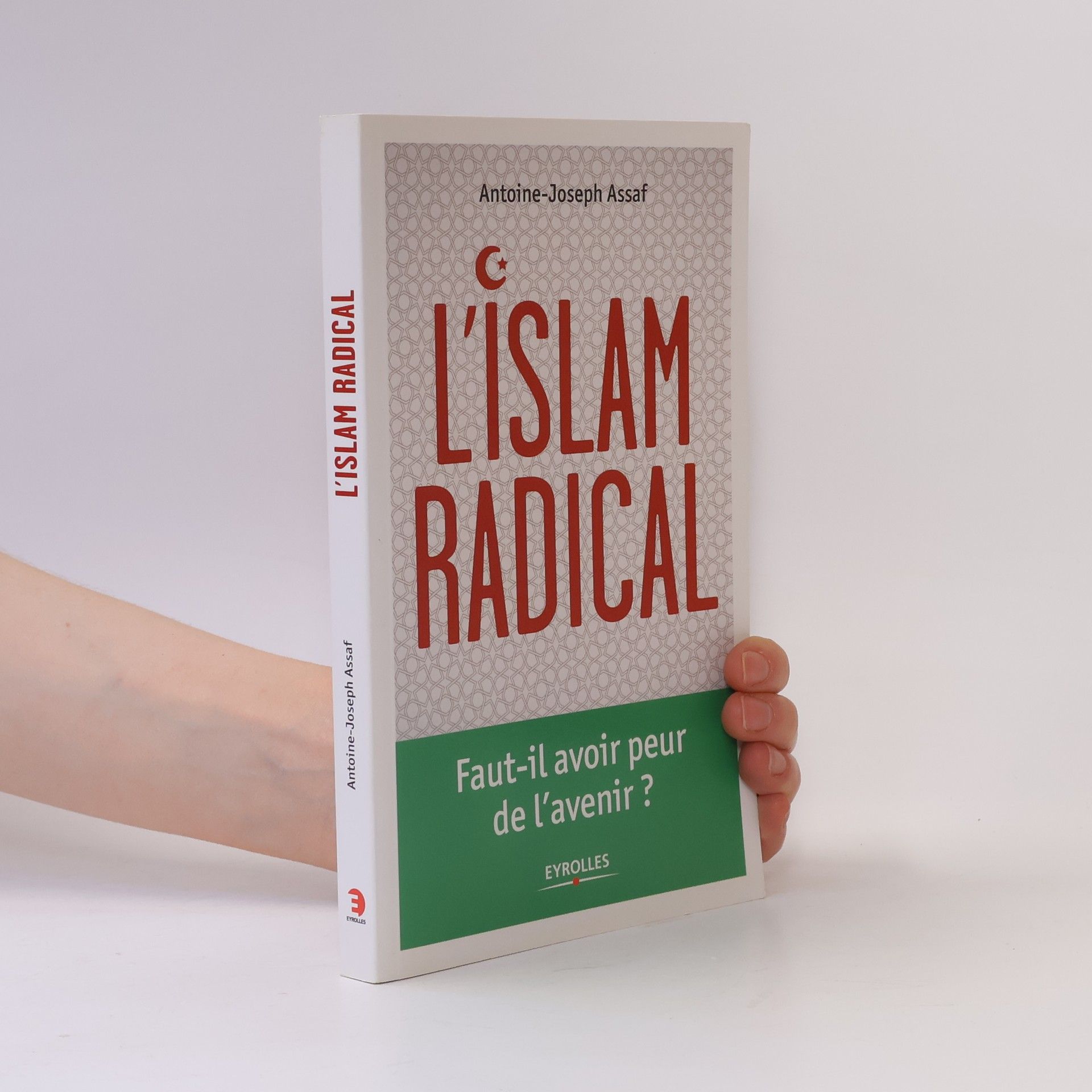 Antoine-Joseph Assaf L'Islam radical