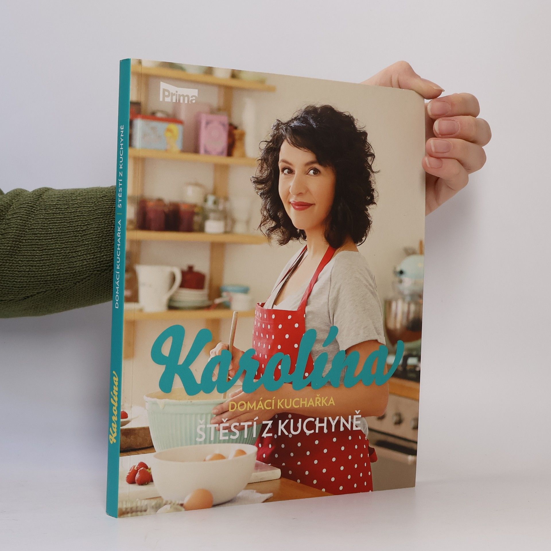 Karolína Kamberská Karolína. Štěstí z kuchyně