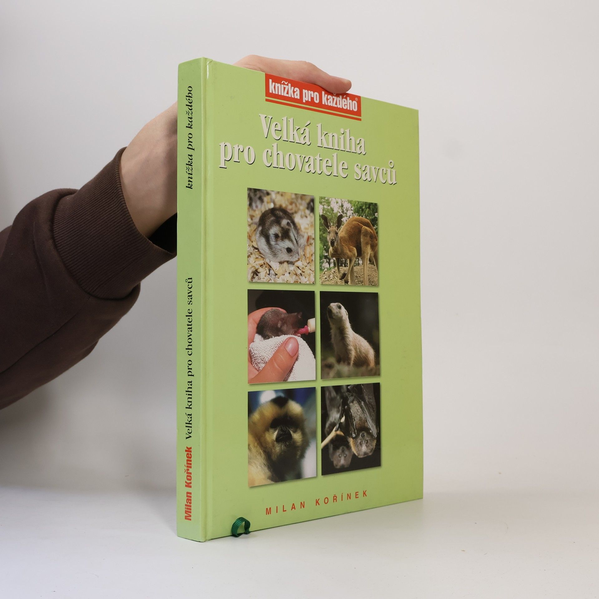 Milan Kořínek Velká kniha pro chovatele savců