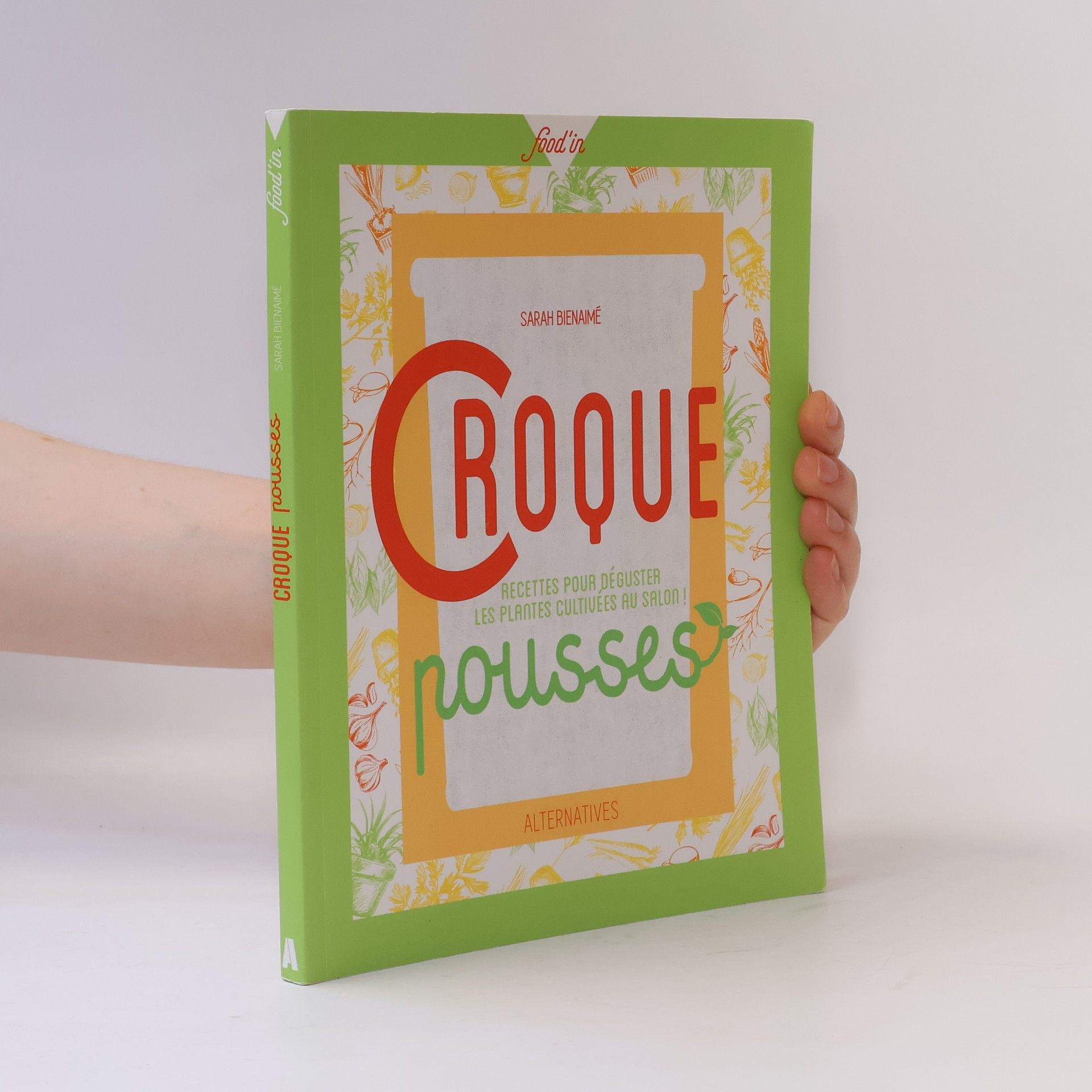 Sarah Bienaimé Croque pousses