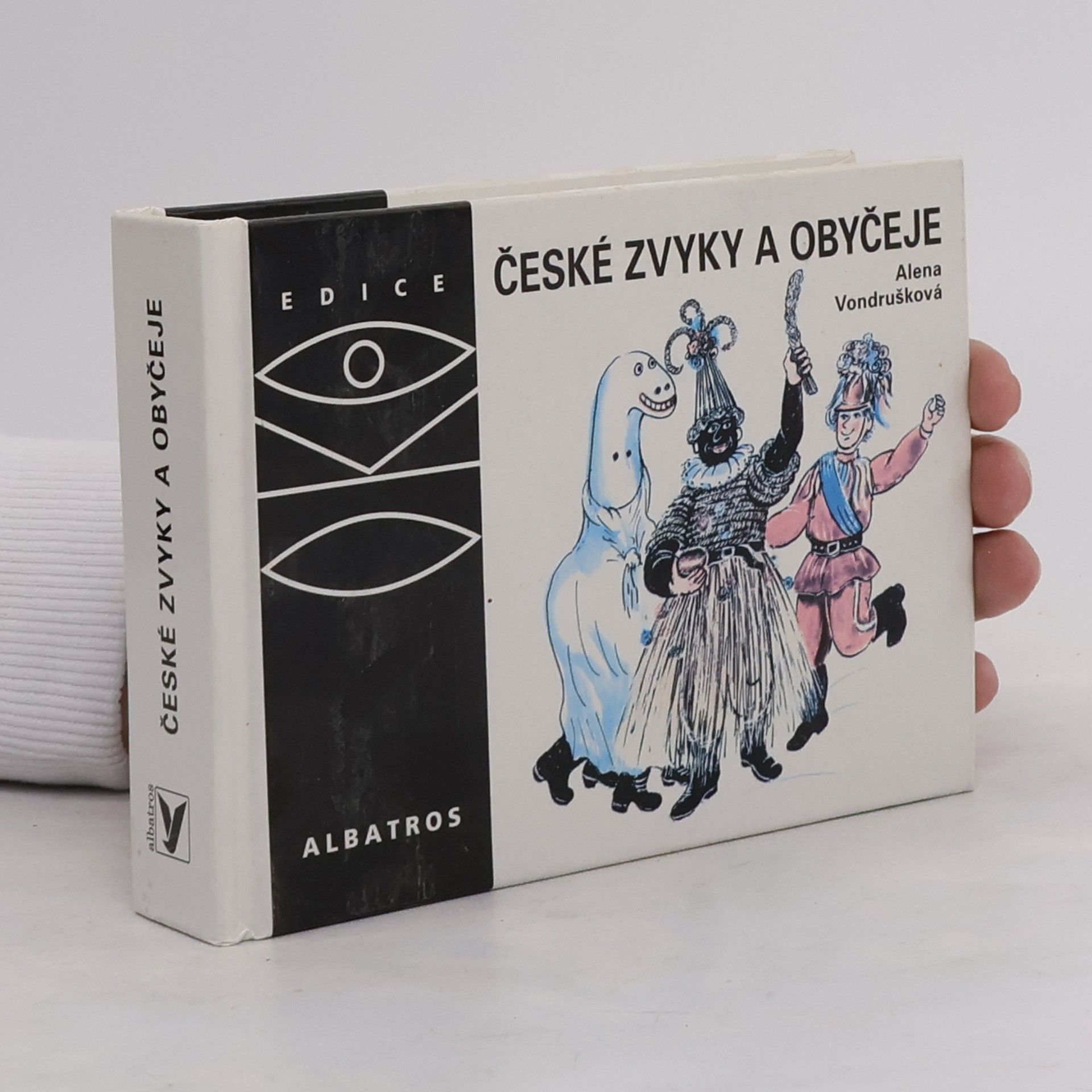 Alena Vondrušková České zvyky a obyčeje