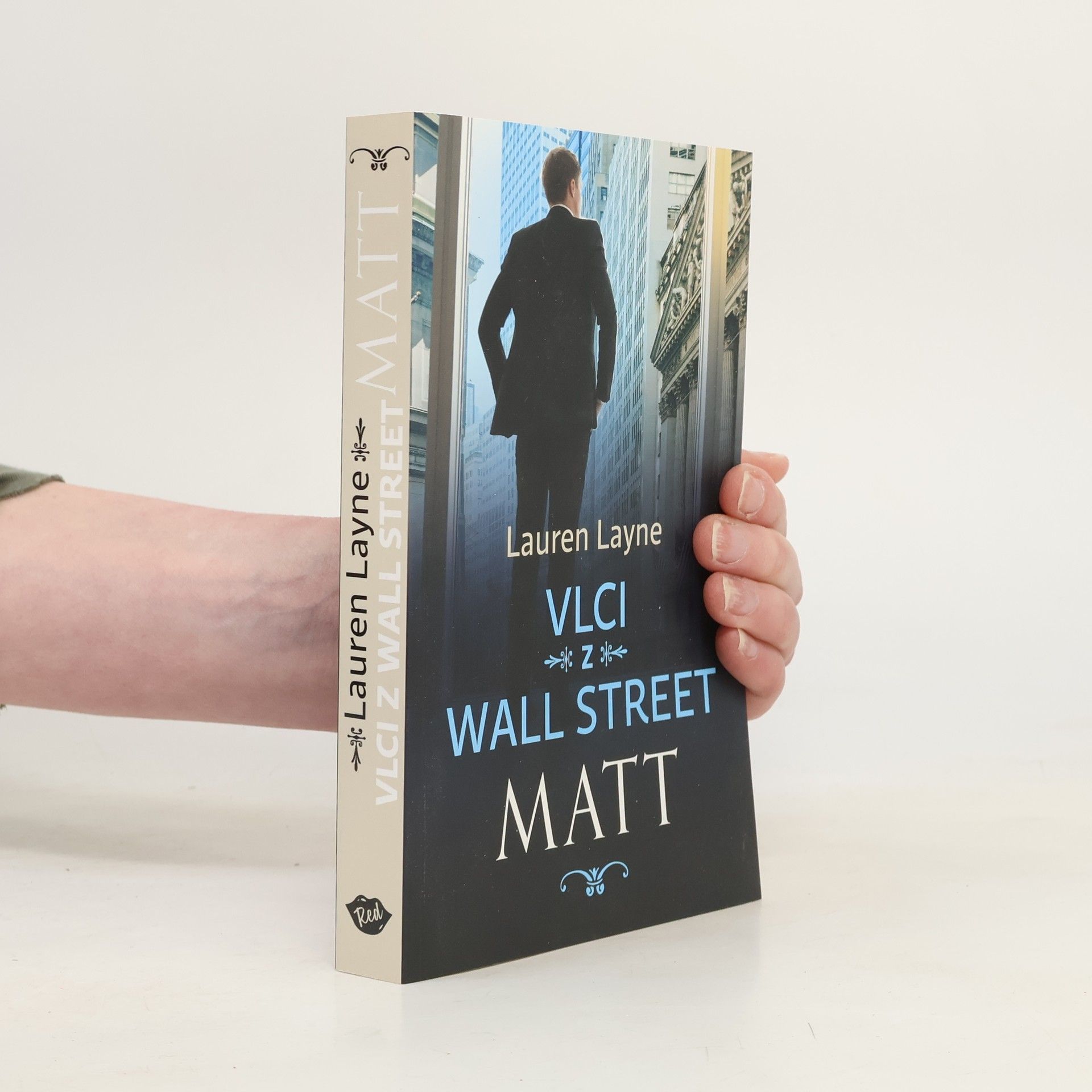 Lauren Layne Vlci z Wall Street. Matt