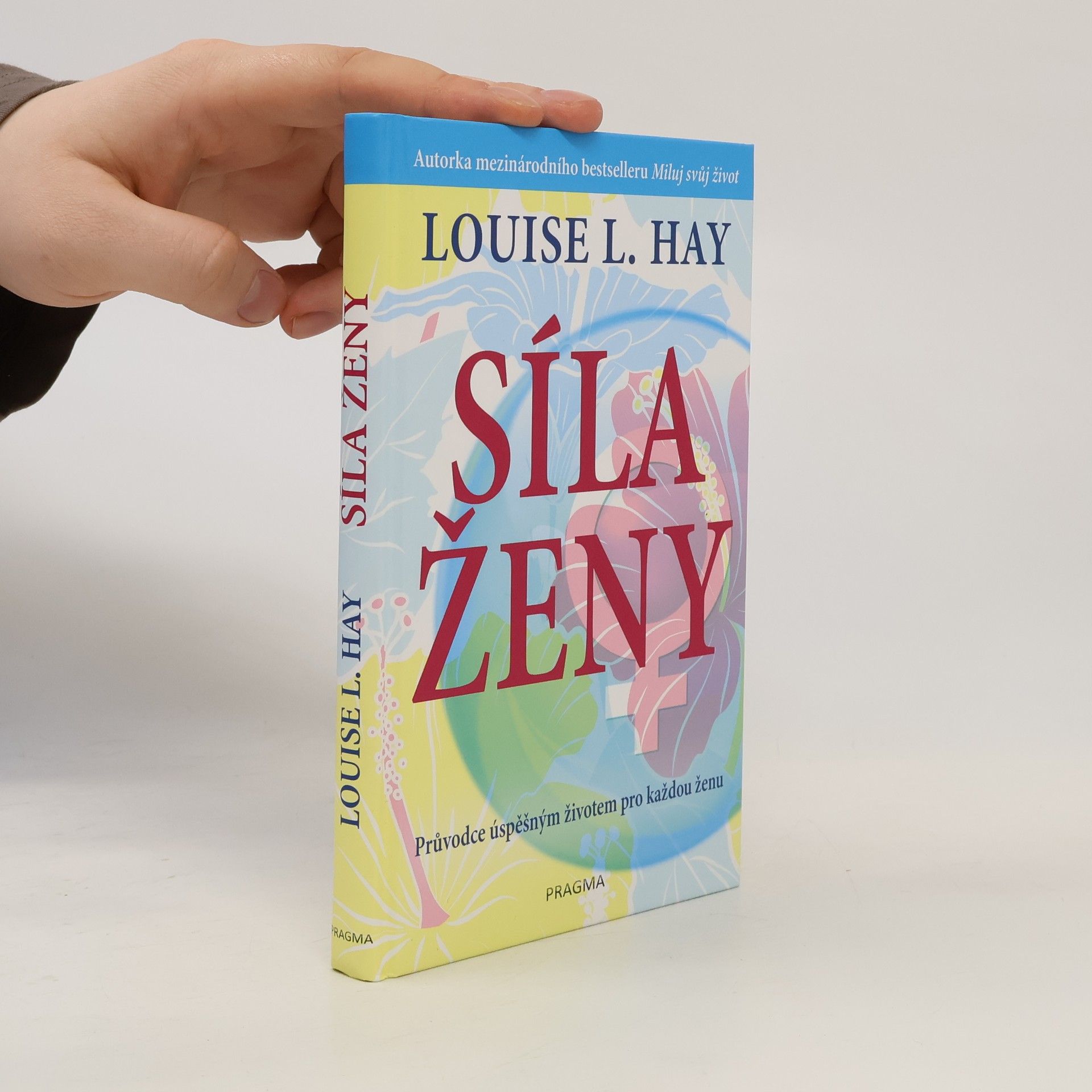 Collectif d'auteurs Síla ženy - průvodce úspěšným životem pro každou ženu