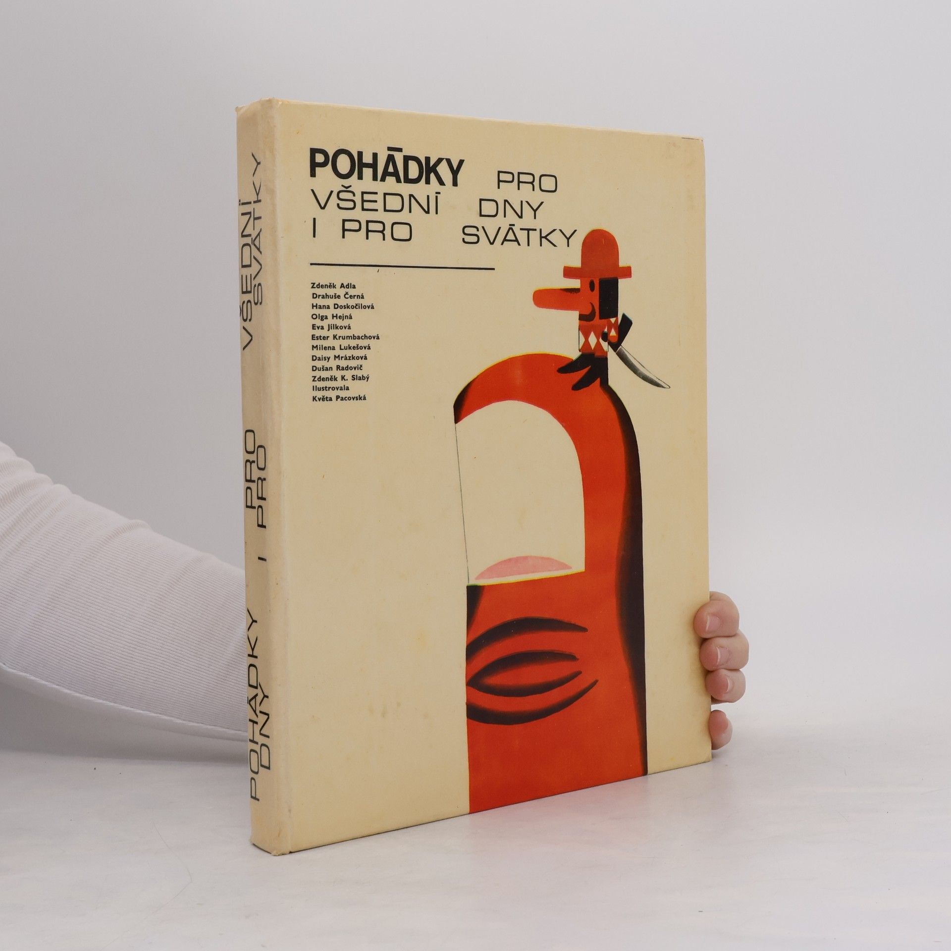Květa Pacovská Pohádky pro všední dny i pro svátky