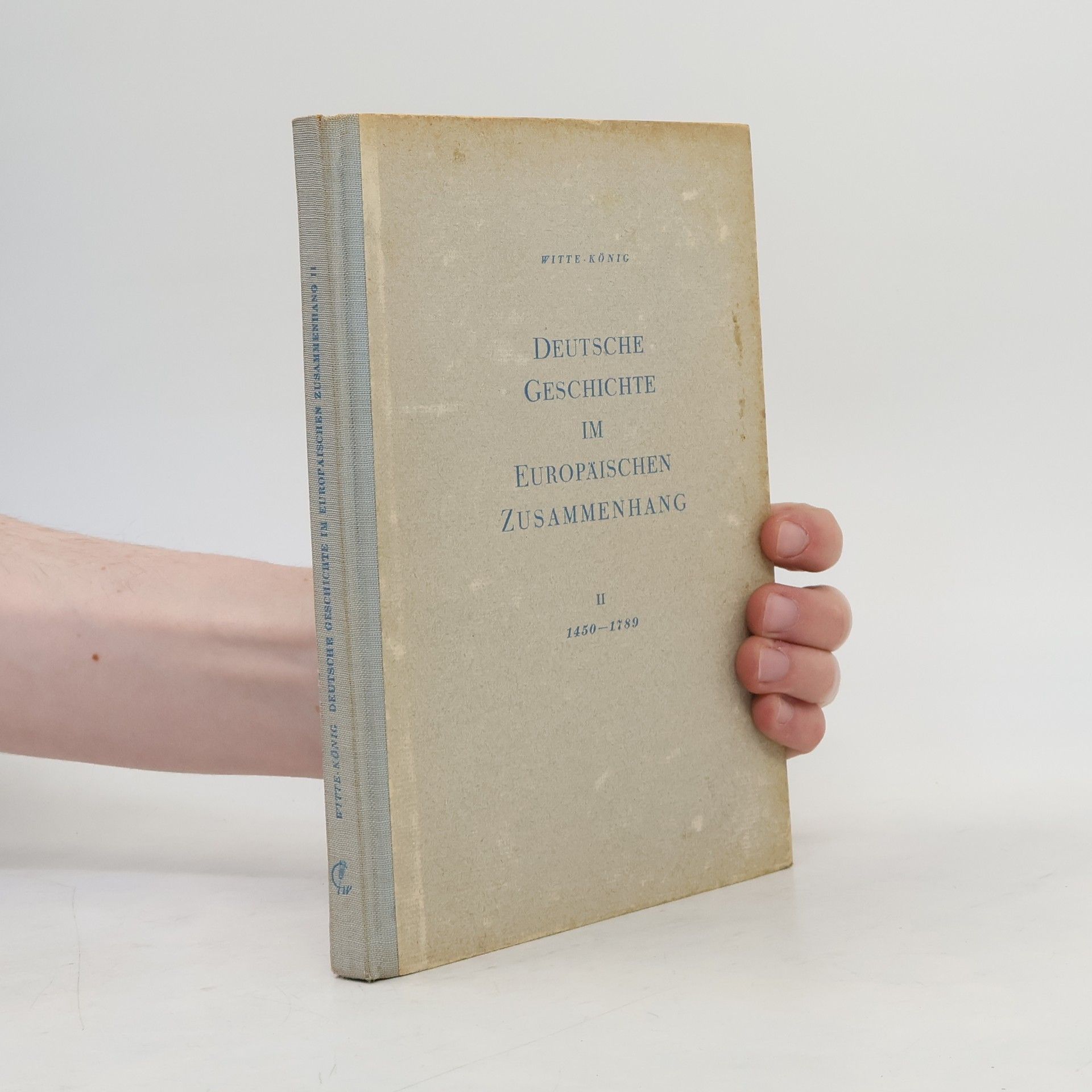 Witte König Deutsche Geschichte im Europäischen Zusammenhang