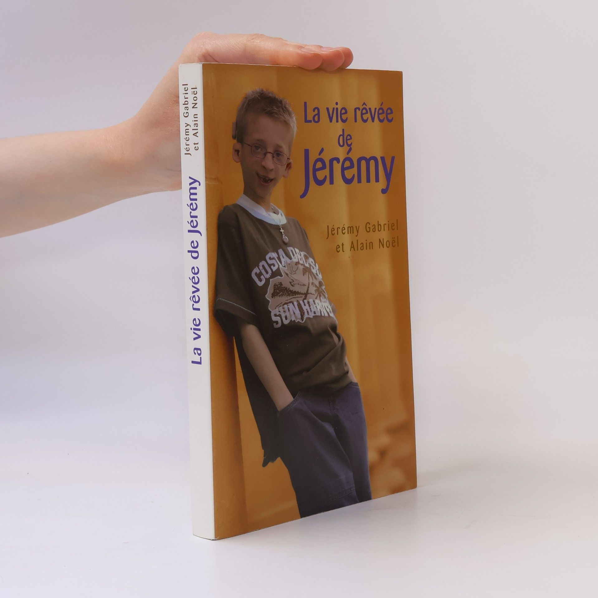 Jérémy Gabriel La vie rêvée de Jérémy