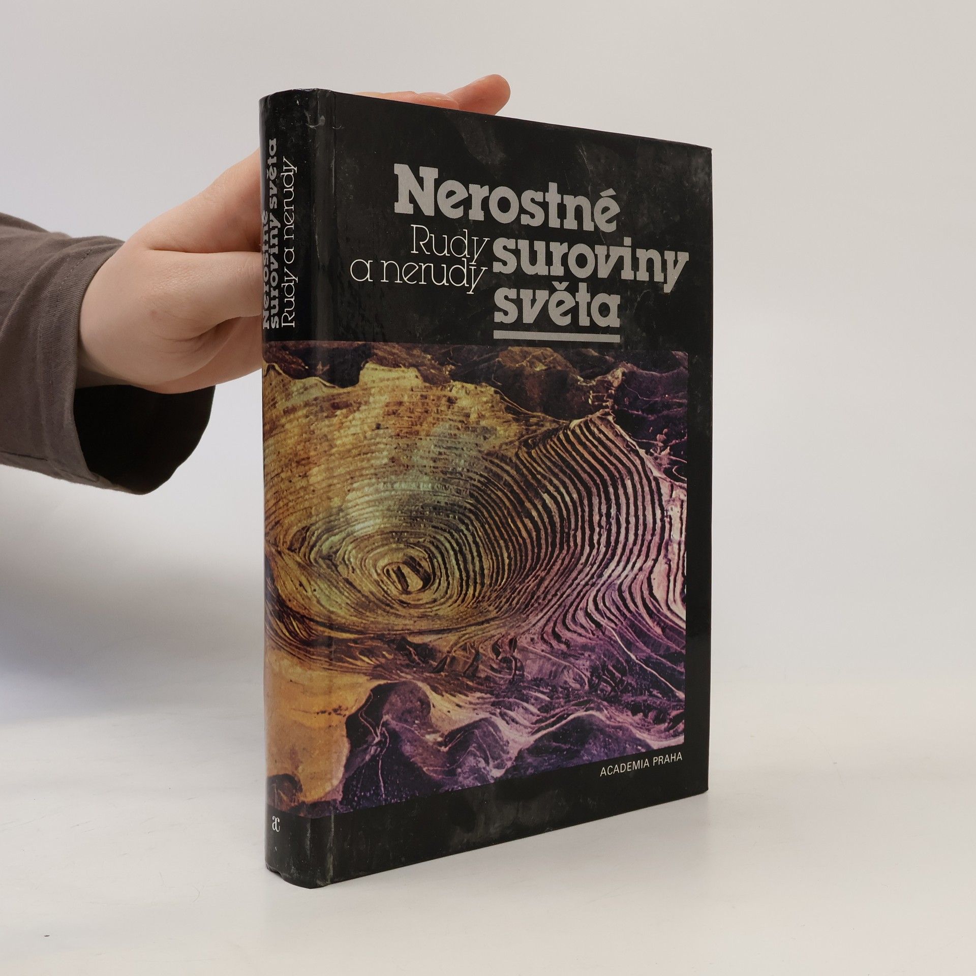 Miloš Kužvart Nerostné suroviny světa : rudy a nerudy