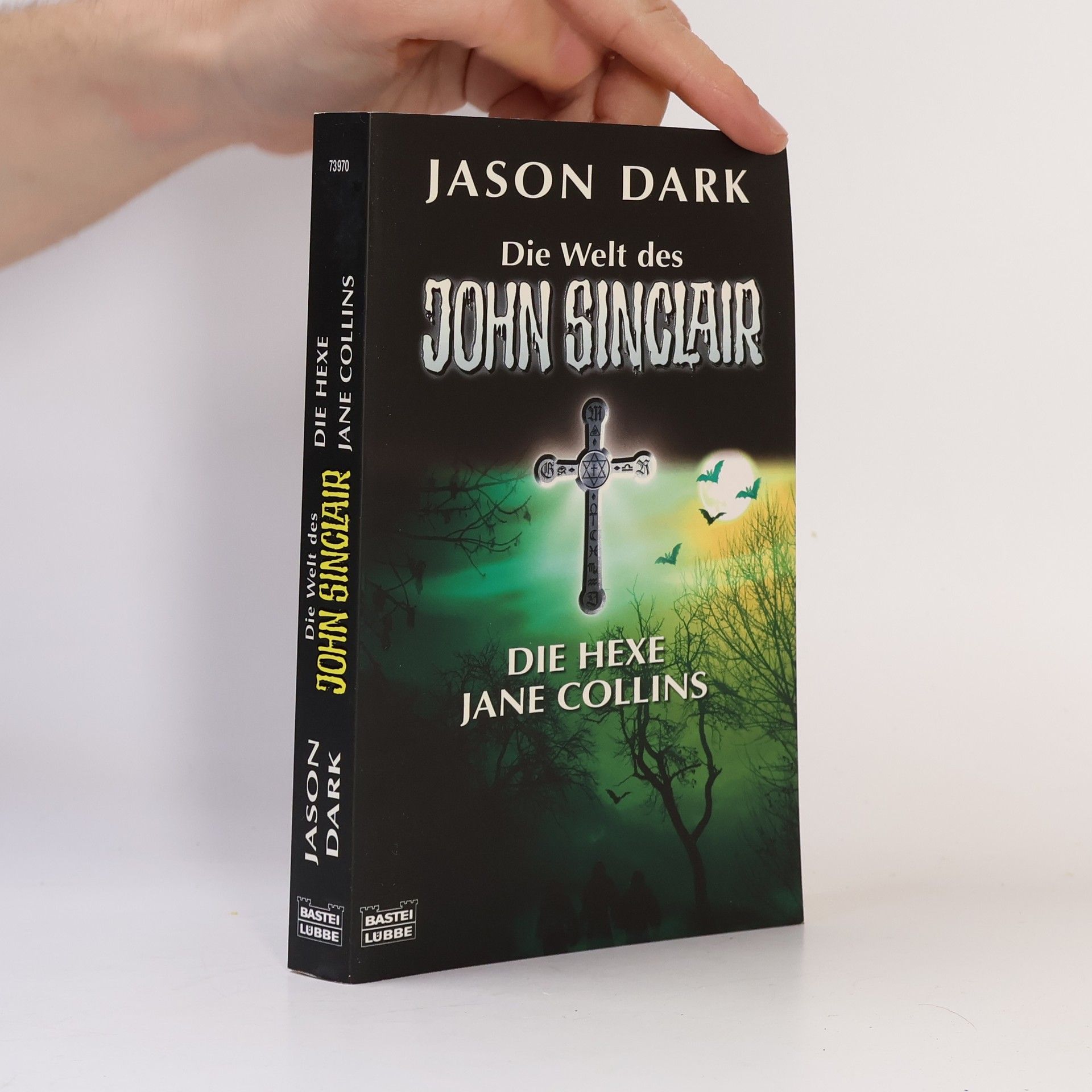 Jane Collins Die Welt des John Sinclair - 73970: Die Hexe Jane Collins