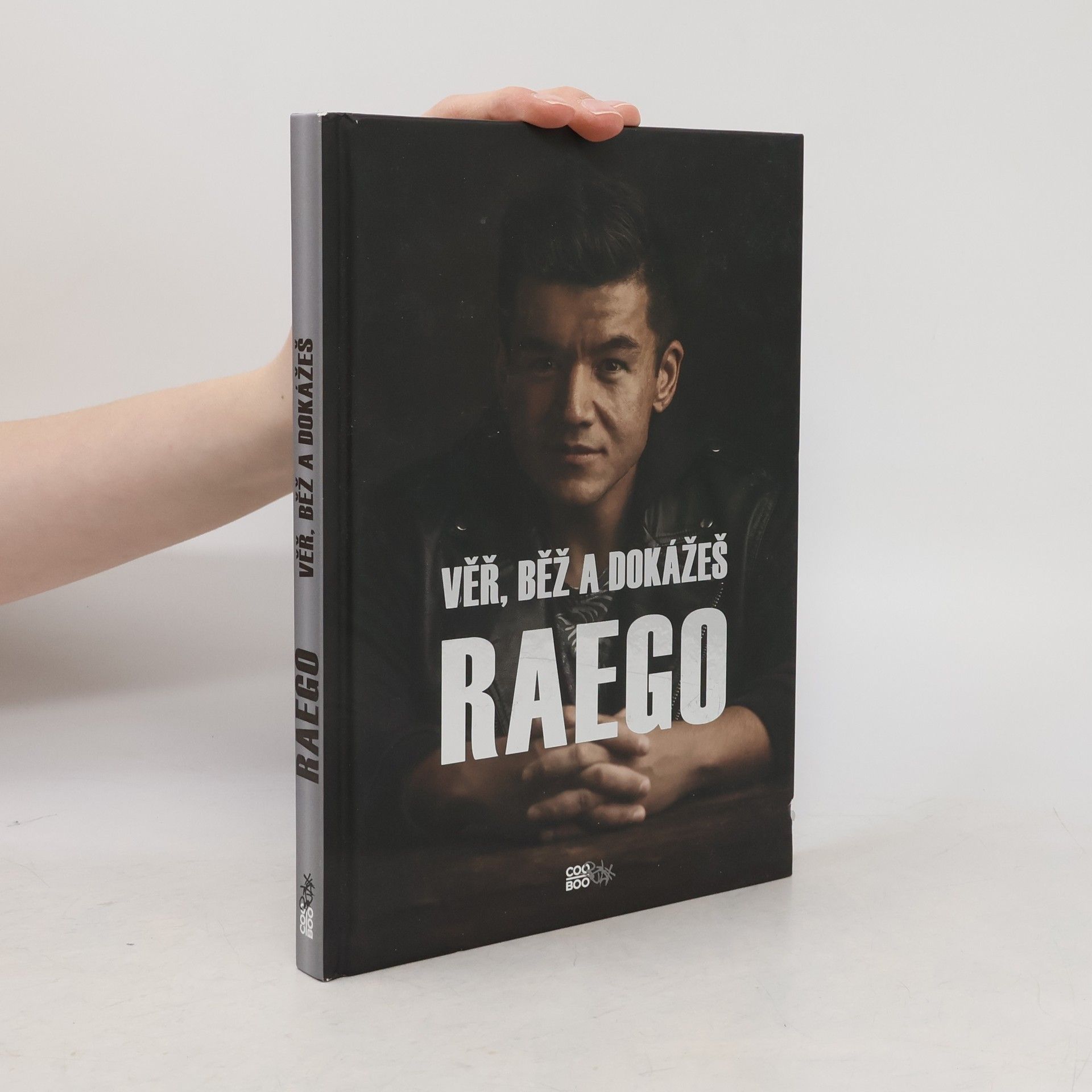 Raego Věř, běž a dokážeš